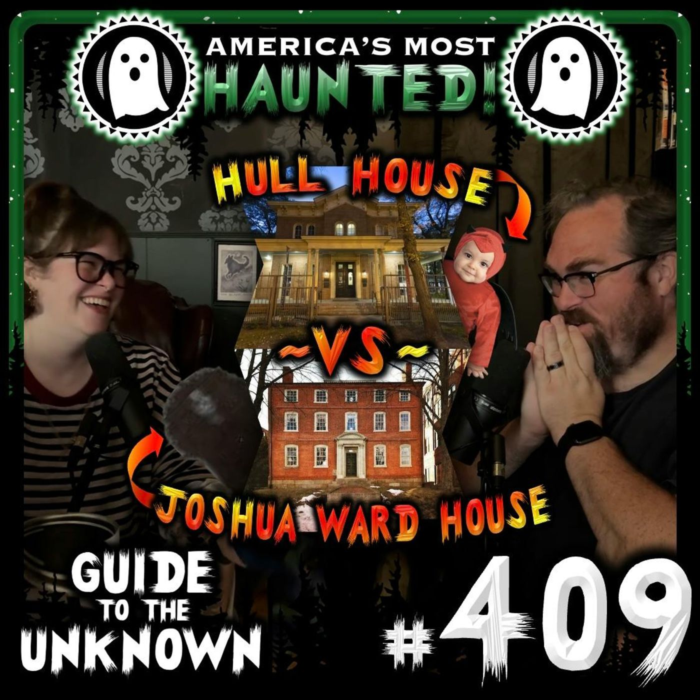409: HULL HOUSE ~vs~ JOSHUA WARD HOUSE (America’s Most Haunted) artwork