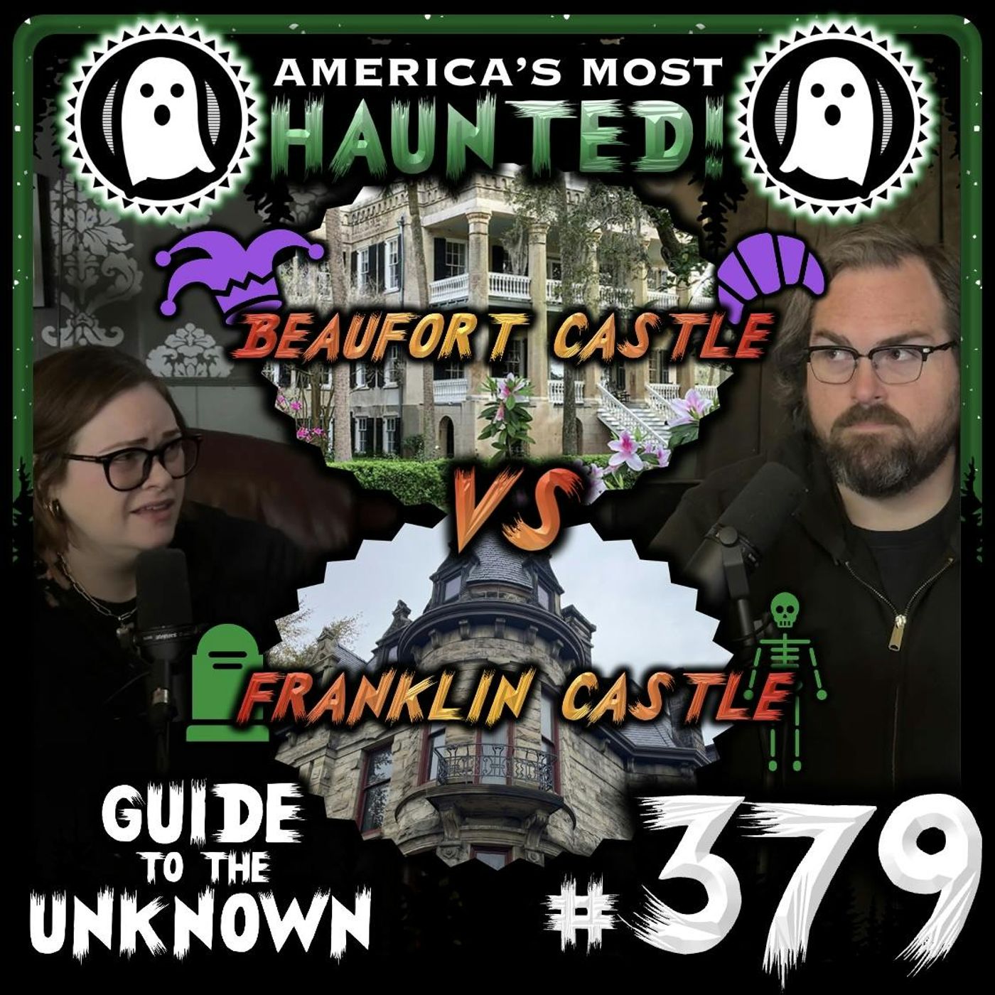 379: AMERICA'S MOST HAUNTED (Beaufort Castle VS Franklin Castle)