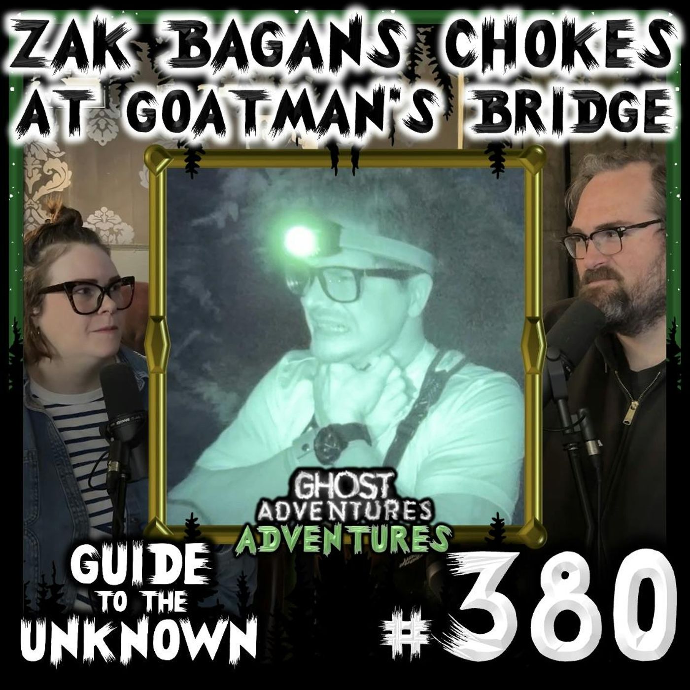380: ZAK BAGANS Chokes at GOATMAN'S BRIDGE (Ghost Adventures Adventures)