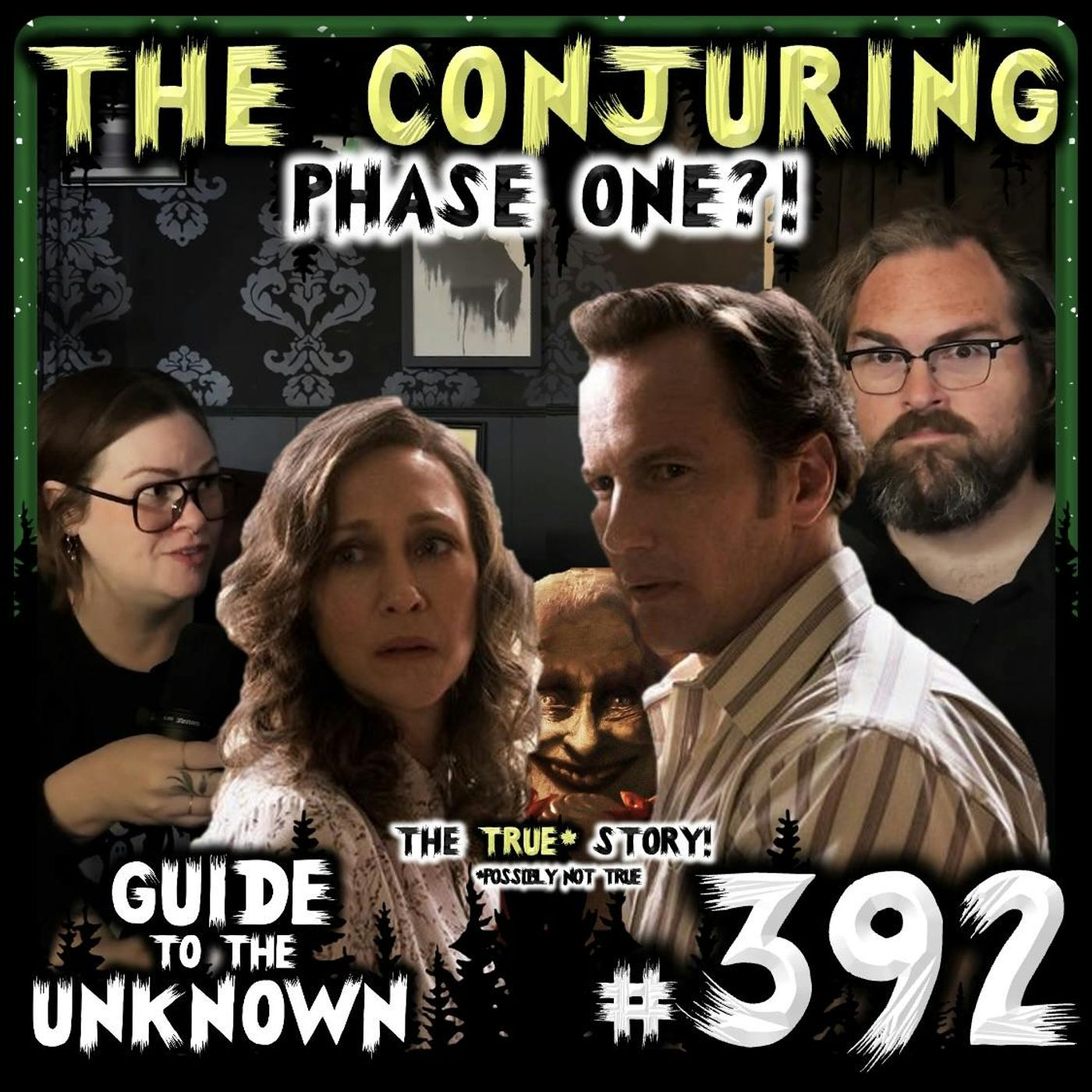 392: THE CONJURING Phase One?! The TRUE Story!* ...*Probably NOT true...
