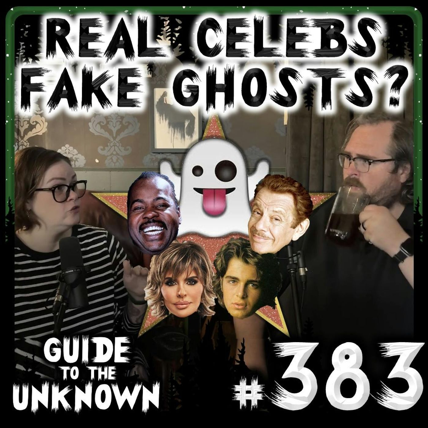 383: Real Celebs, Fake Ghosts?