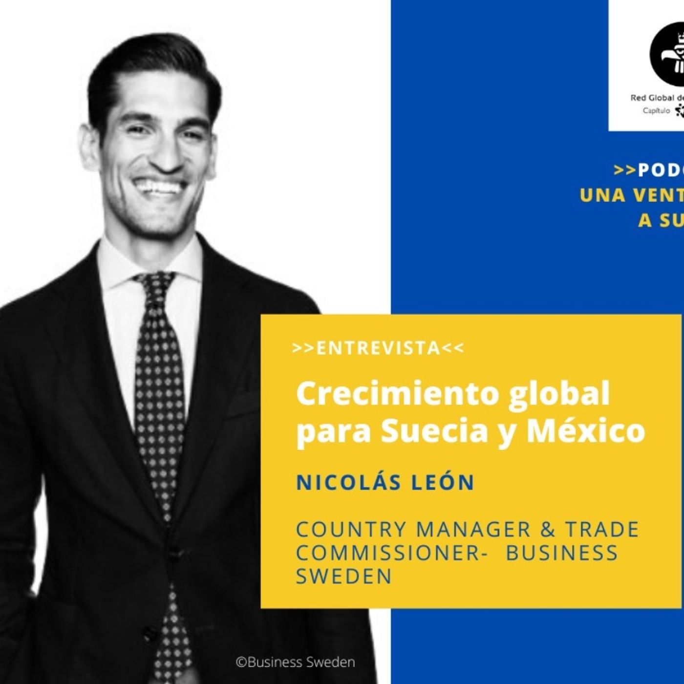 Episodio 5. Business Sweden, crecimiento global para Suecia y México Episodio 5. Business Sweden, crecimiento global para Suecia y México