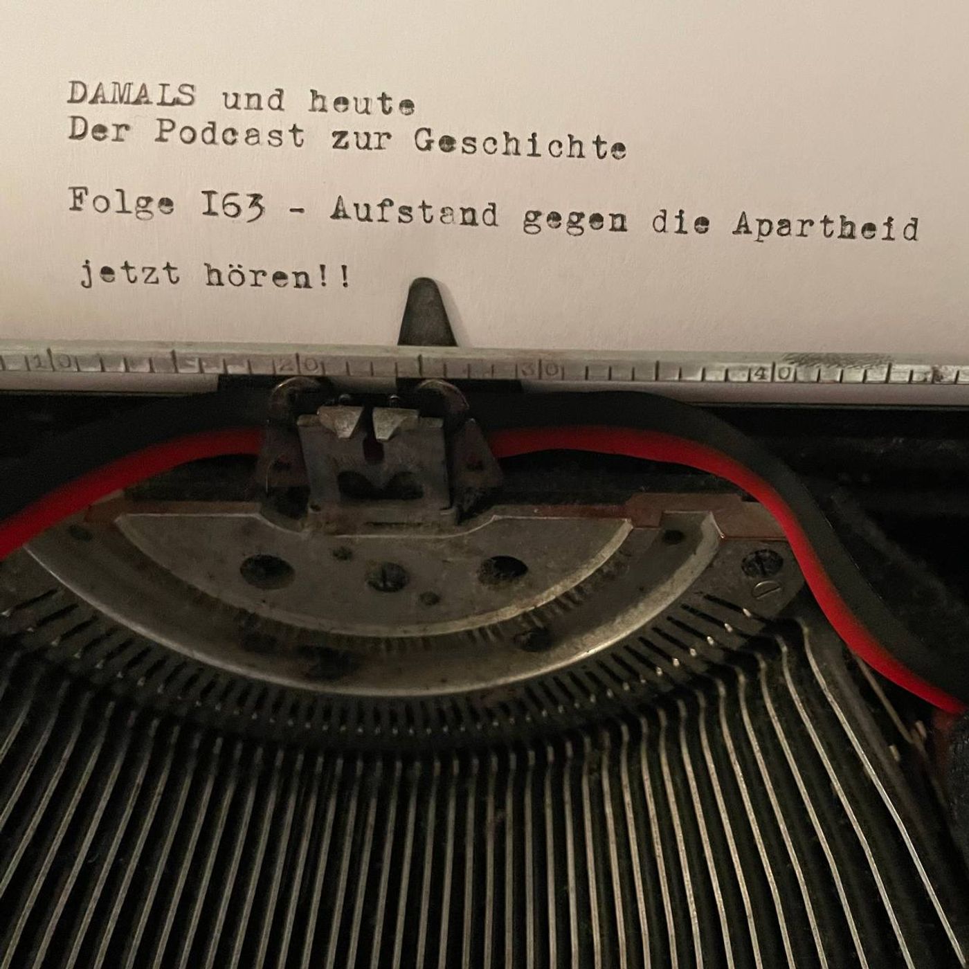 Folge 163 - Aufstand gegen die Apartheid