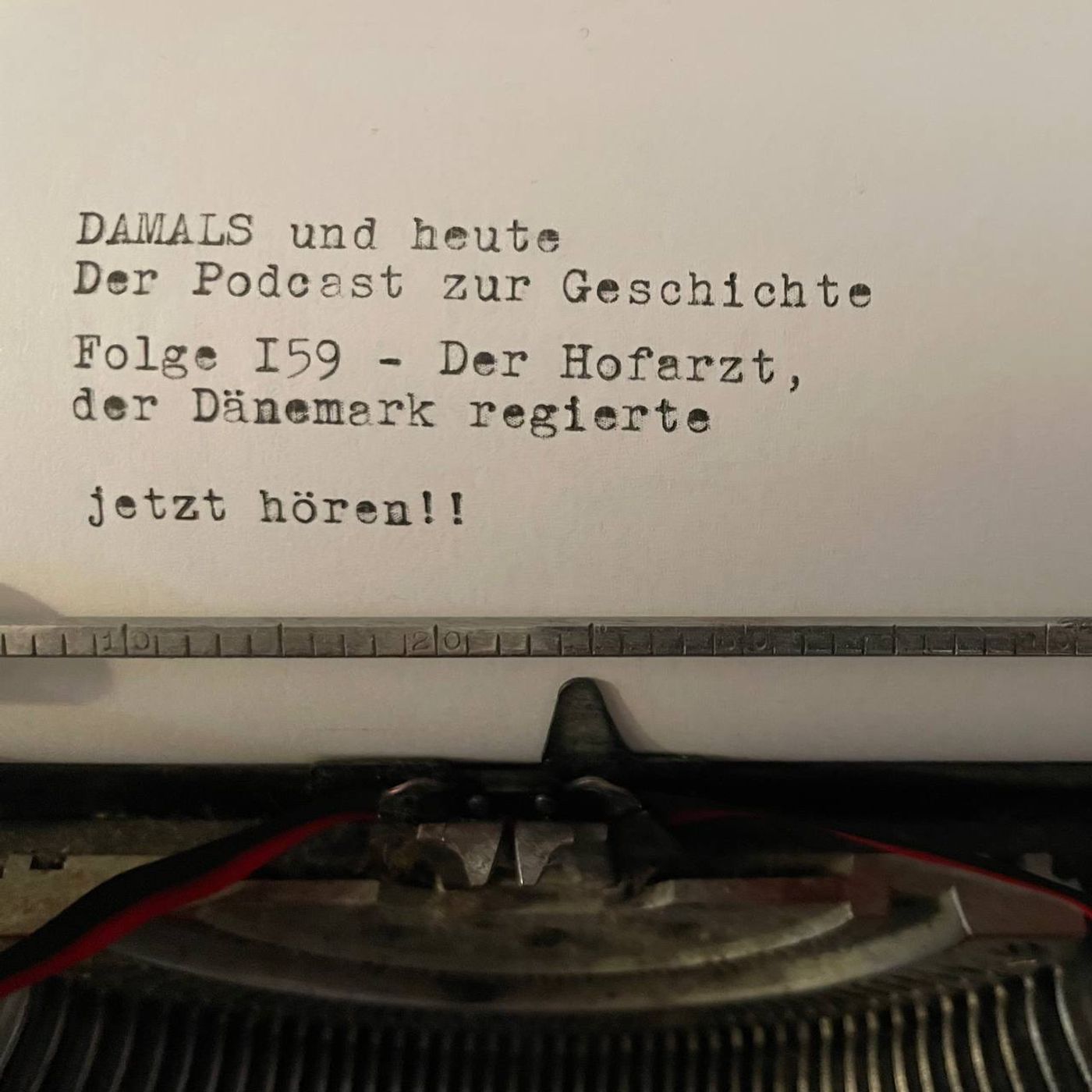 Folge 159 - Der Hofarzt, der Dänemark regierte