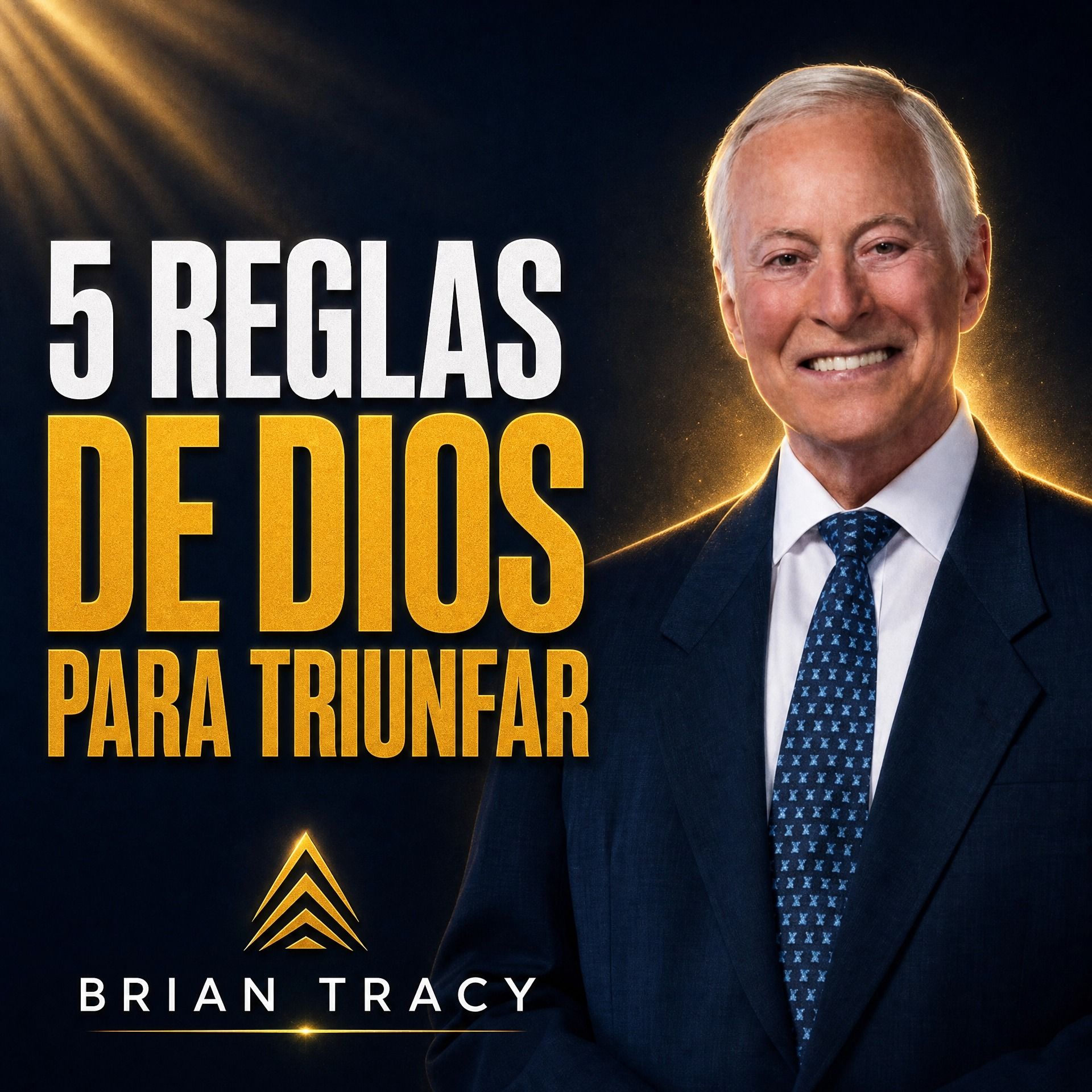 5 Reglas De Dios Para Triunfar en la Vida / Brian Tracy episode artwork