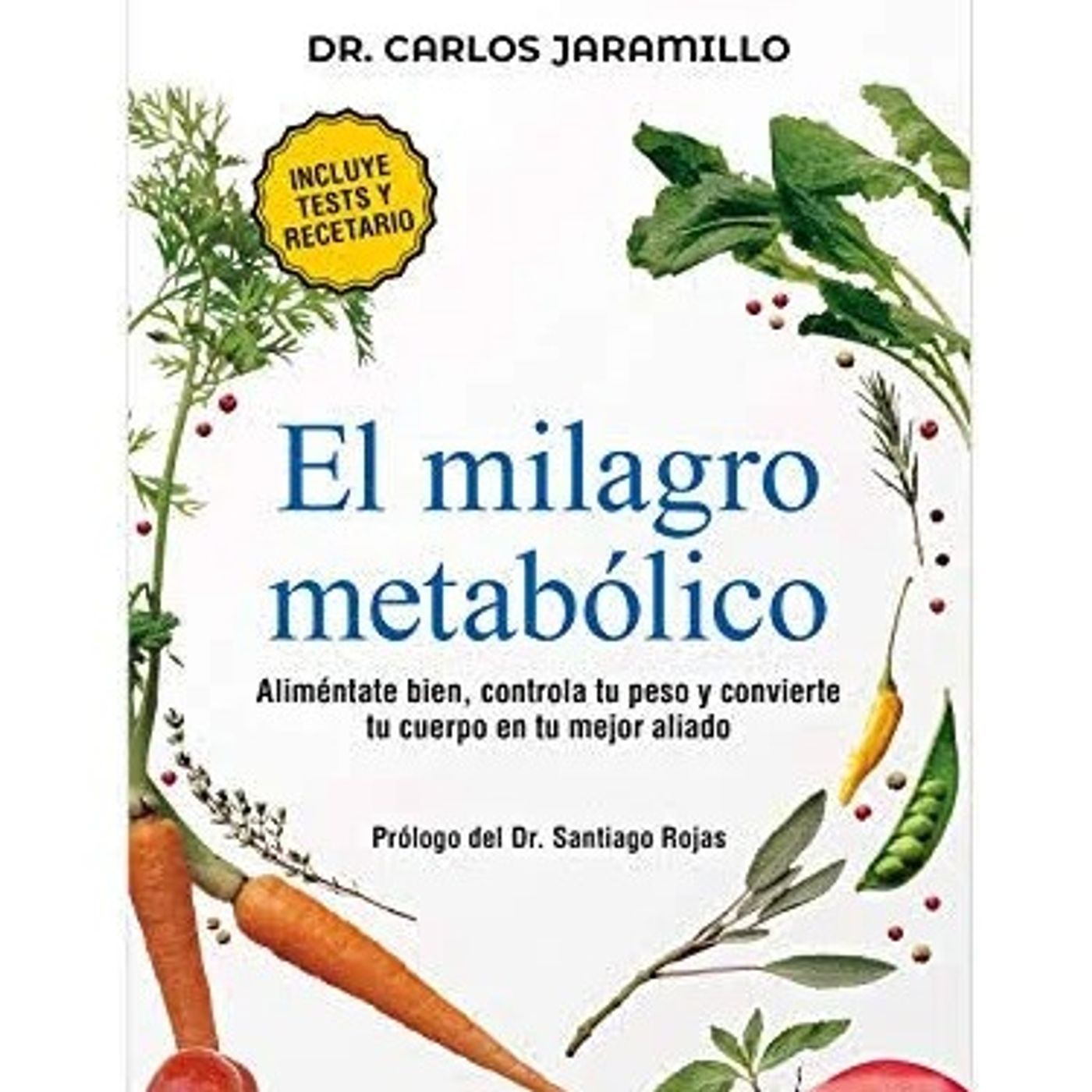 El milagro metabólico - Dr. Carlos Jaramillo