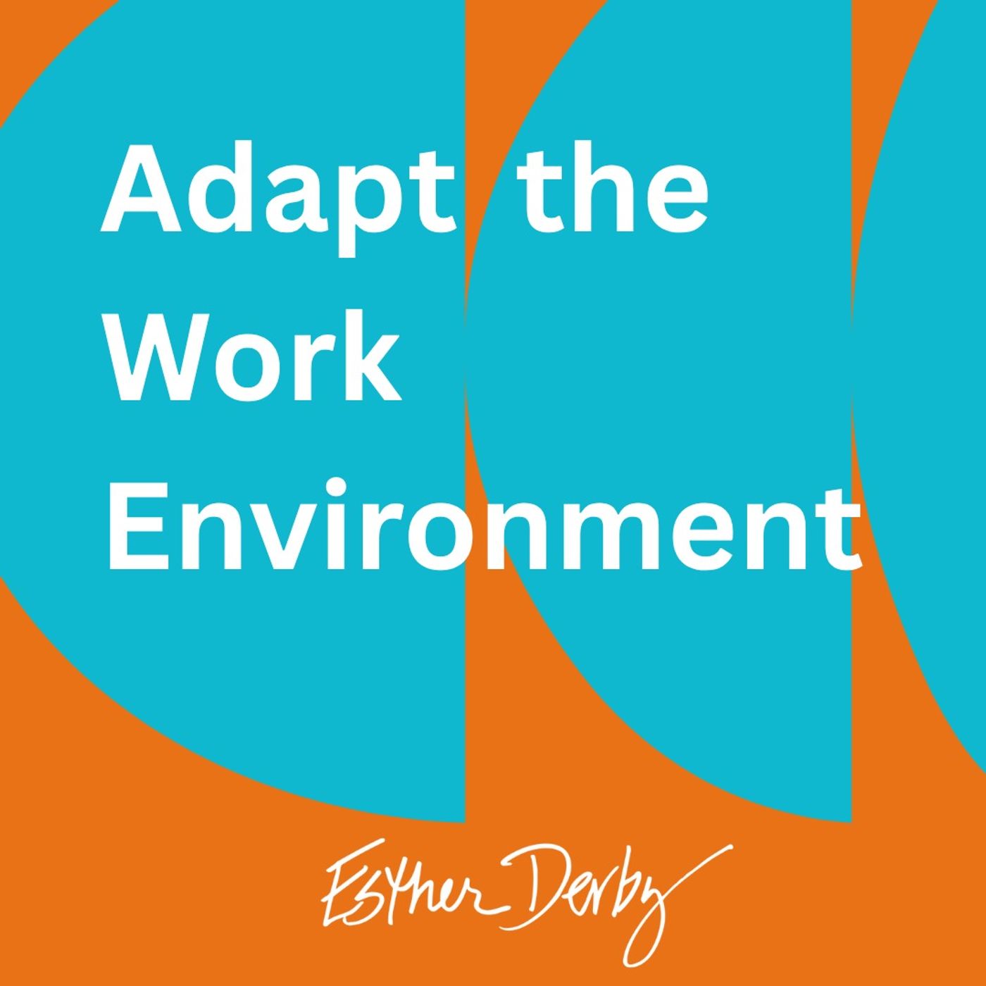 Adapt the Work Environment episode artwork