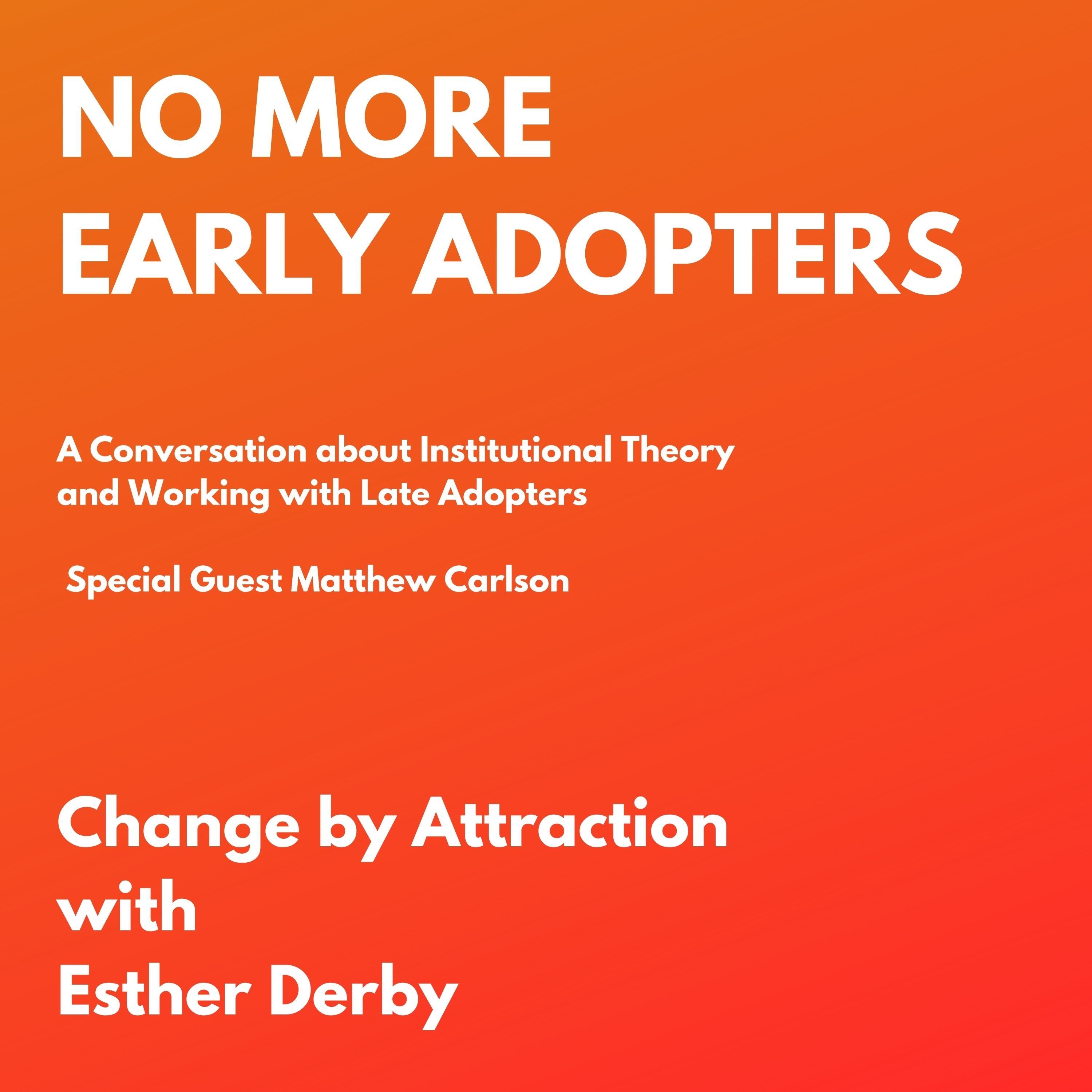 There Are No More Early Adopters of Agile episode artwork