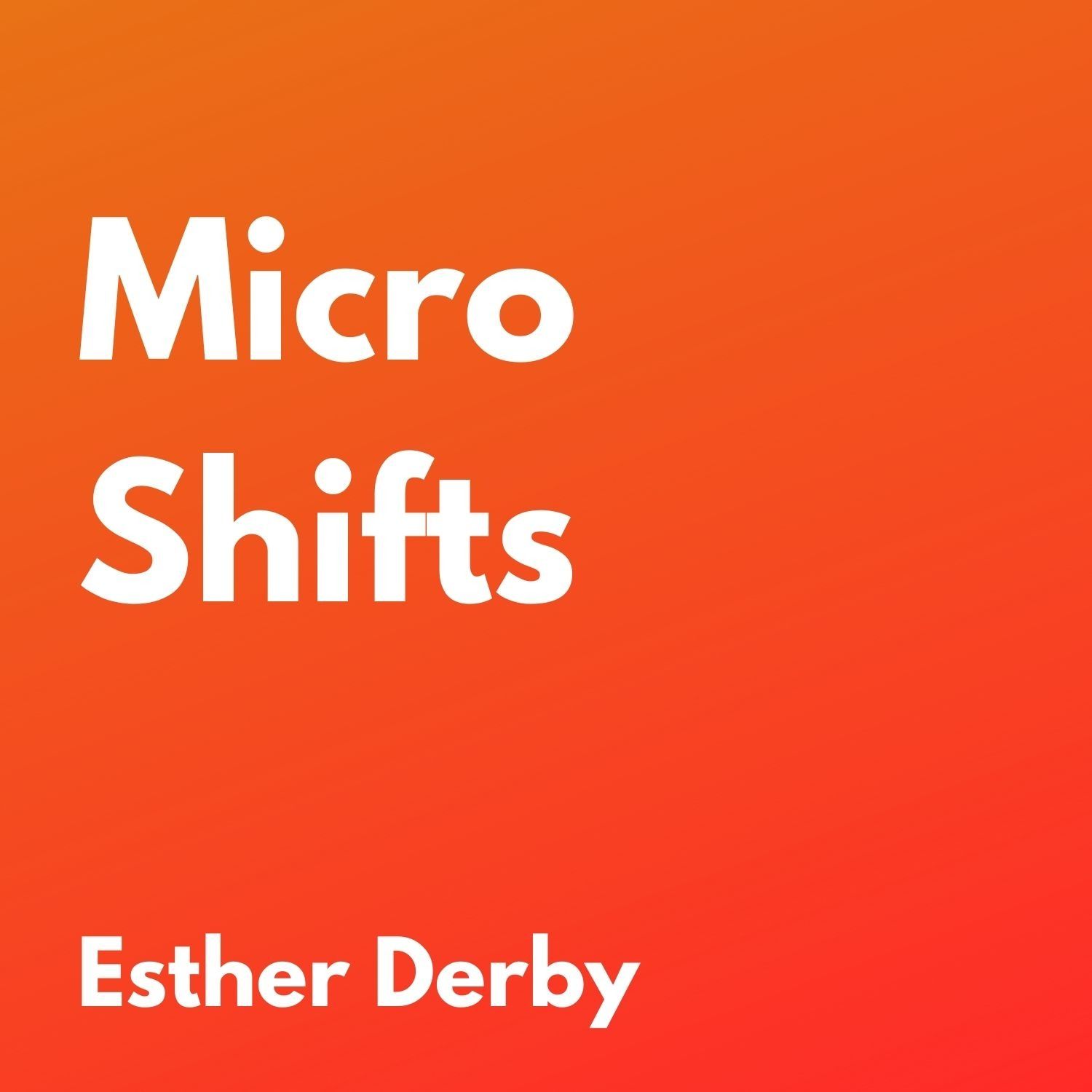 Micro Shifts