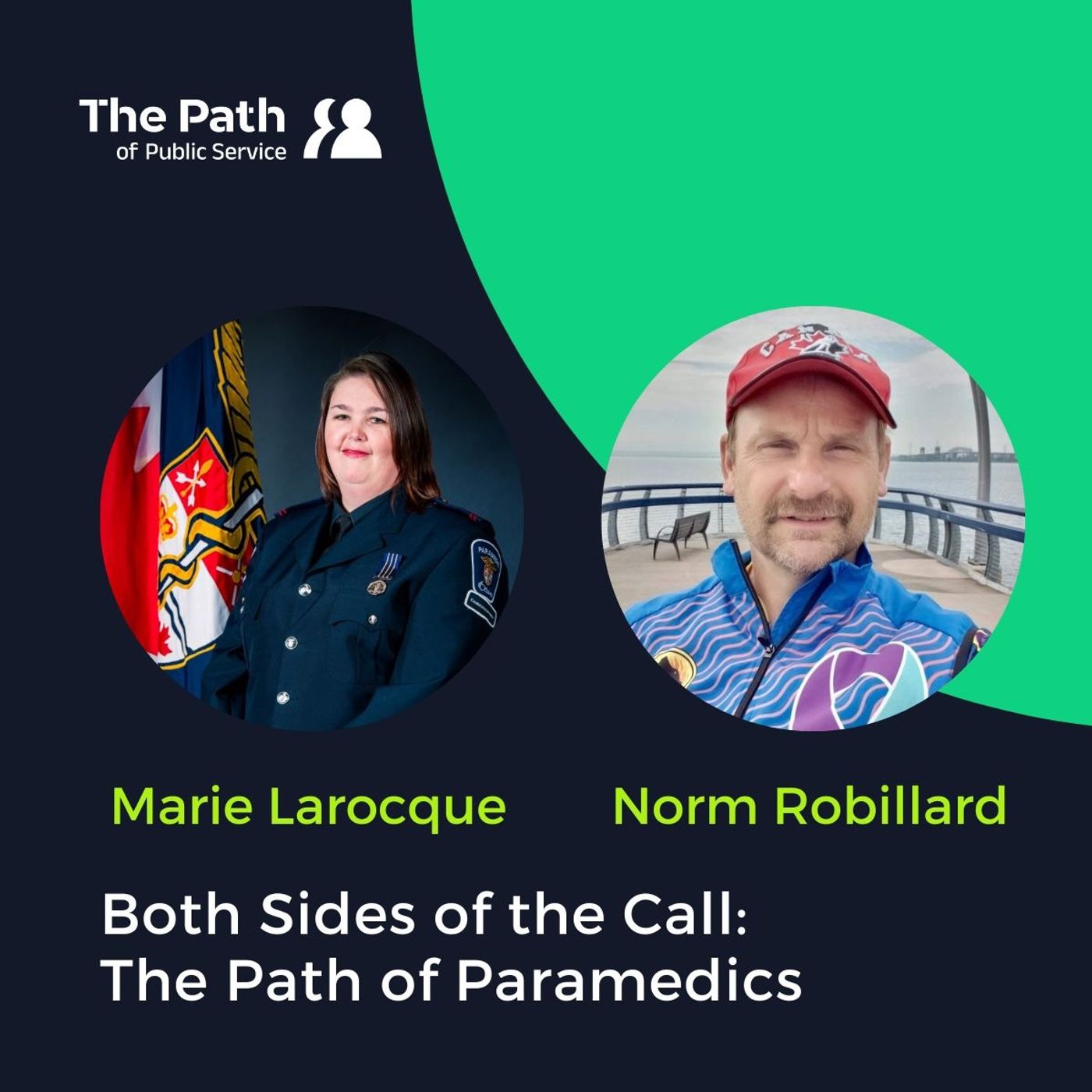 Marie LaRocque and Norm Robillard: Both Sides of the Call: The Path of Paramedics Part 1 episode artwork