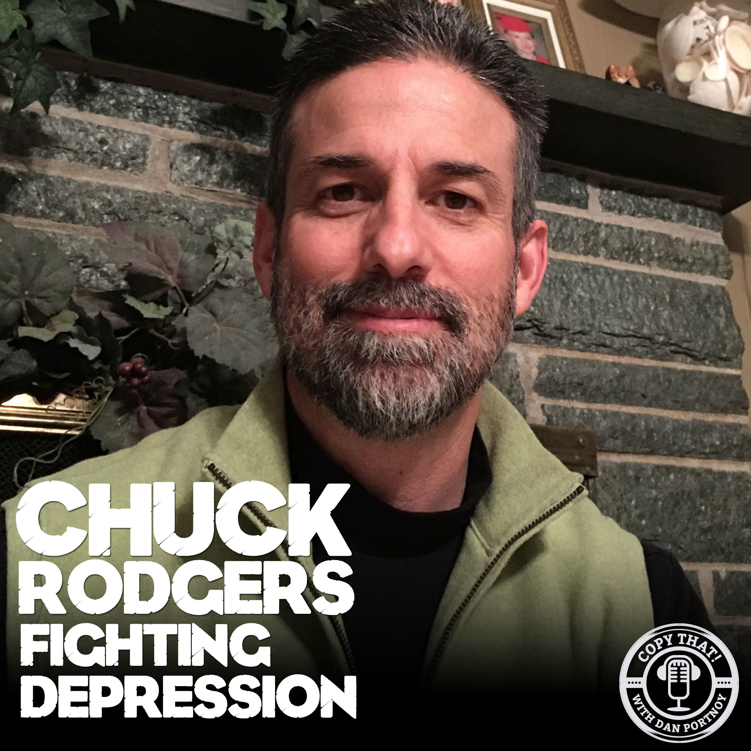 Chuck Rodgers - Fighting Depression & Anxiety