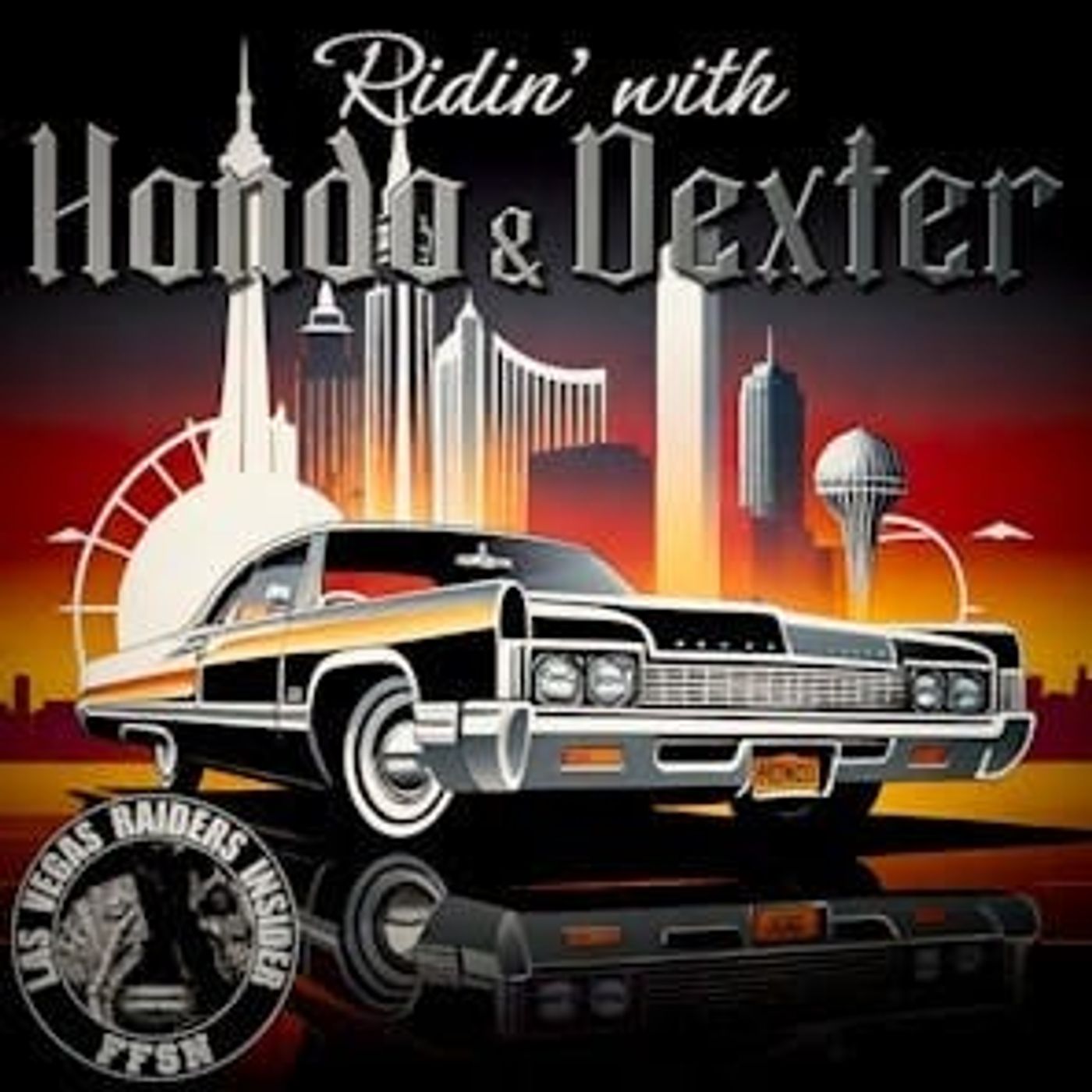 Ridin' w/ Hondo and Dexter, an FFSN Las Vegas Raiders Audio Exclusive: A Raiders Draft Prerequisite, Guys Who Live to Compete episode artwork