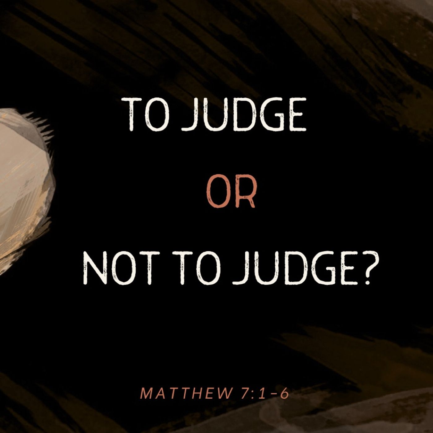 To Judge Or Not to Judge?: Matthew 7v1-6 | Aaron Sikele