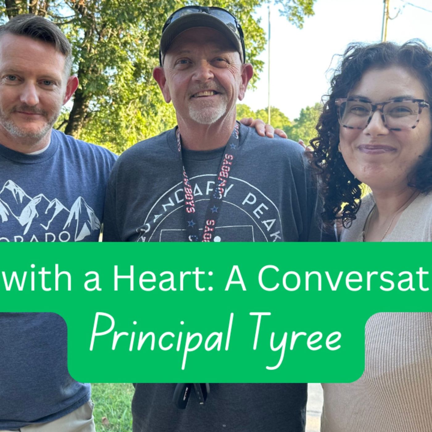 Leading with a Heart: A Conversation with Principal Tyree