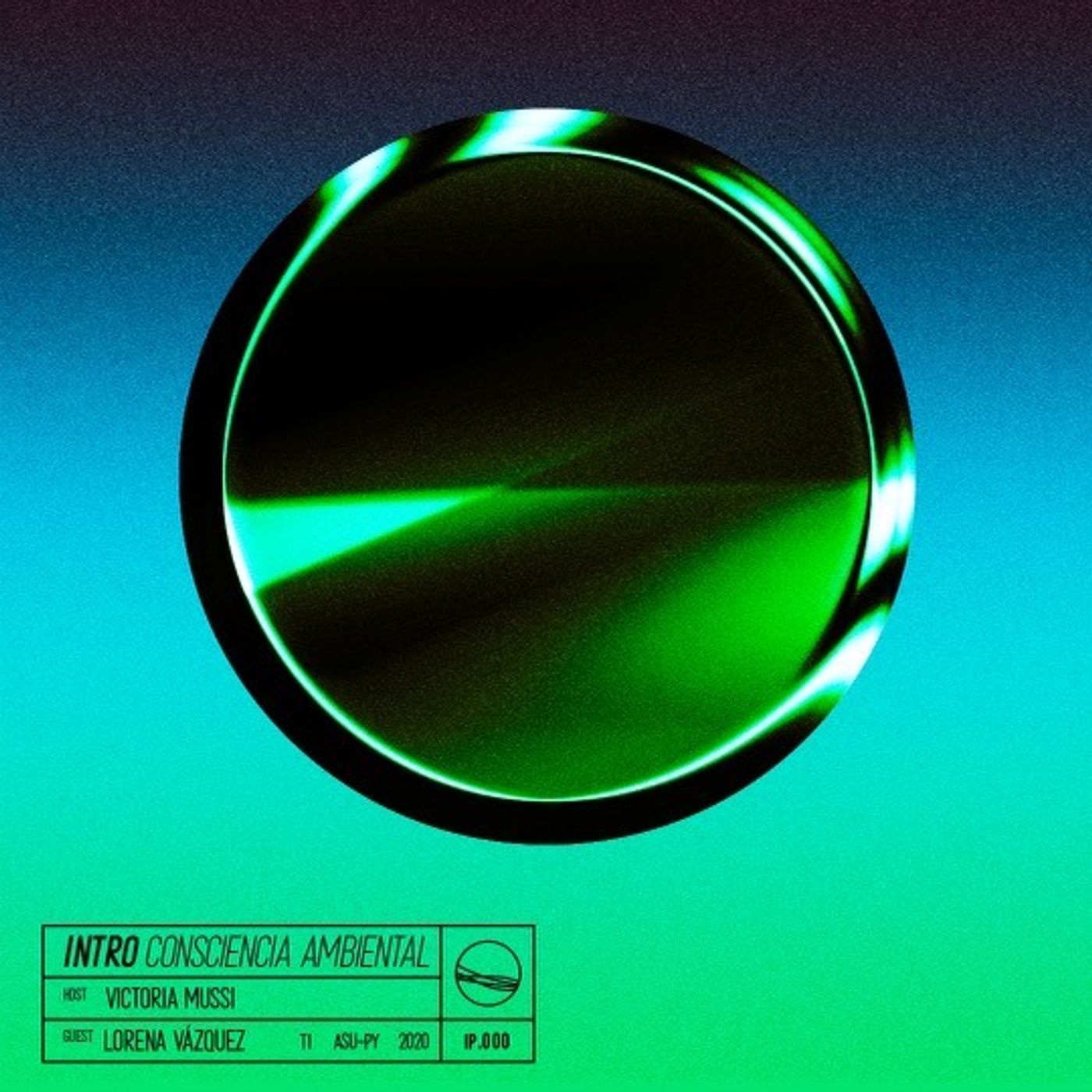 T1, E0 Introducción: Consciencia Ambiental en Paraguay - Lorena Vázquez, Victoria Mussi