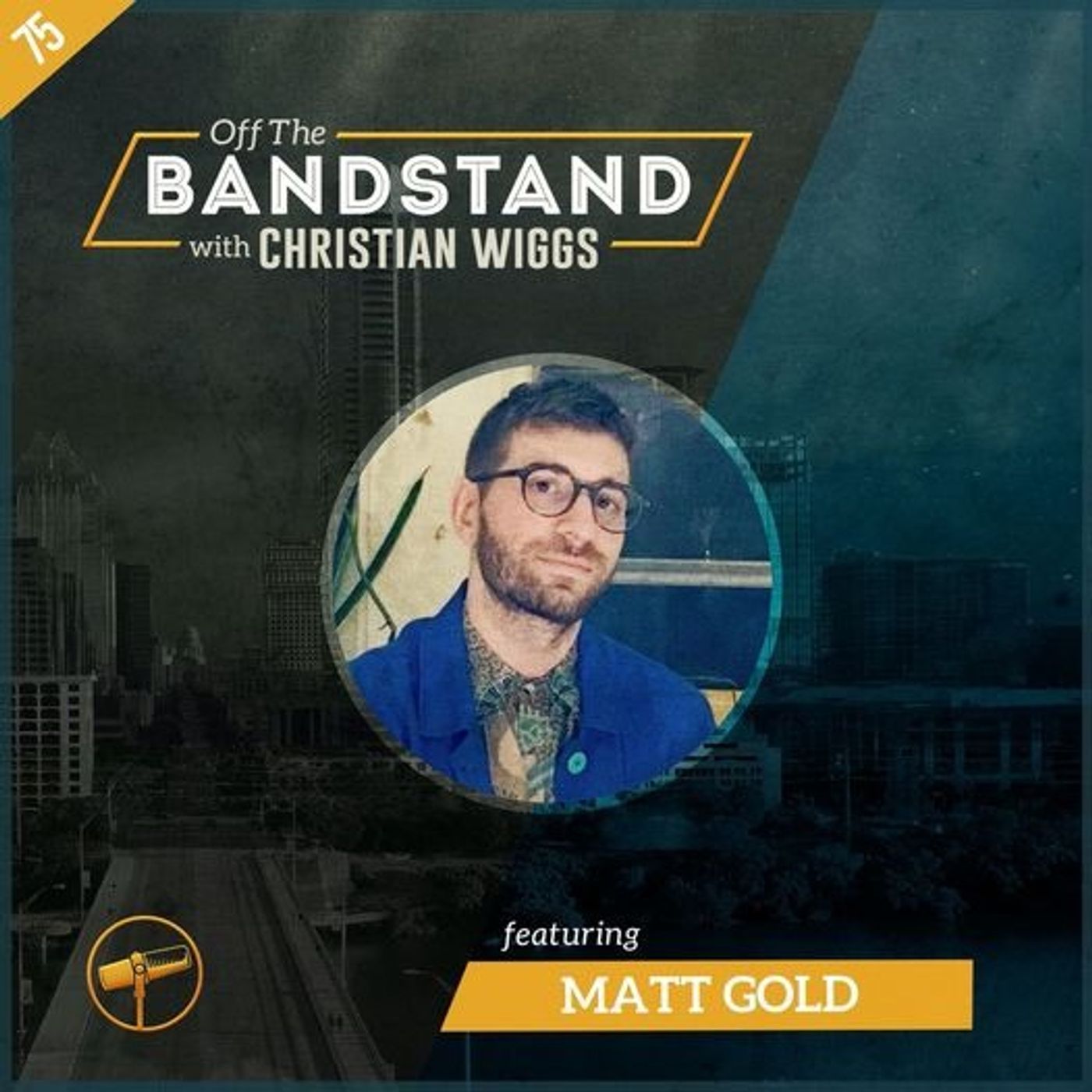 Episode 75: Matt Gold