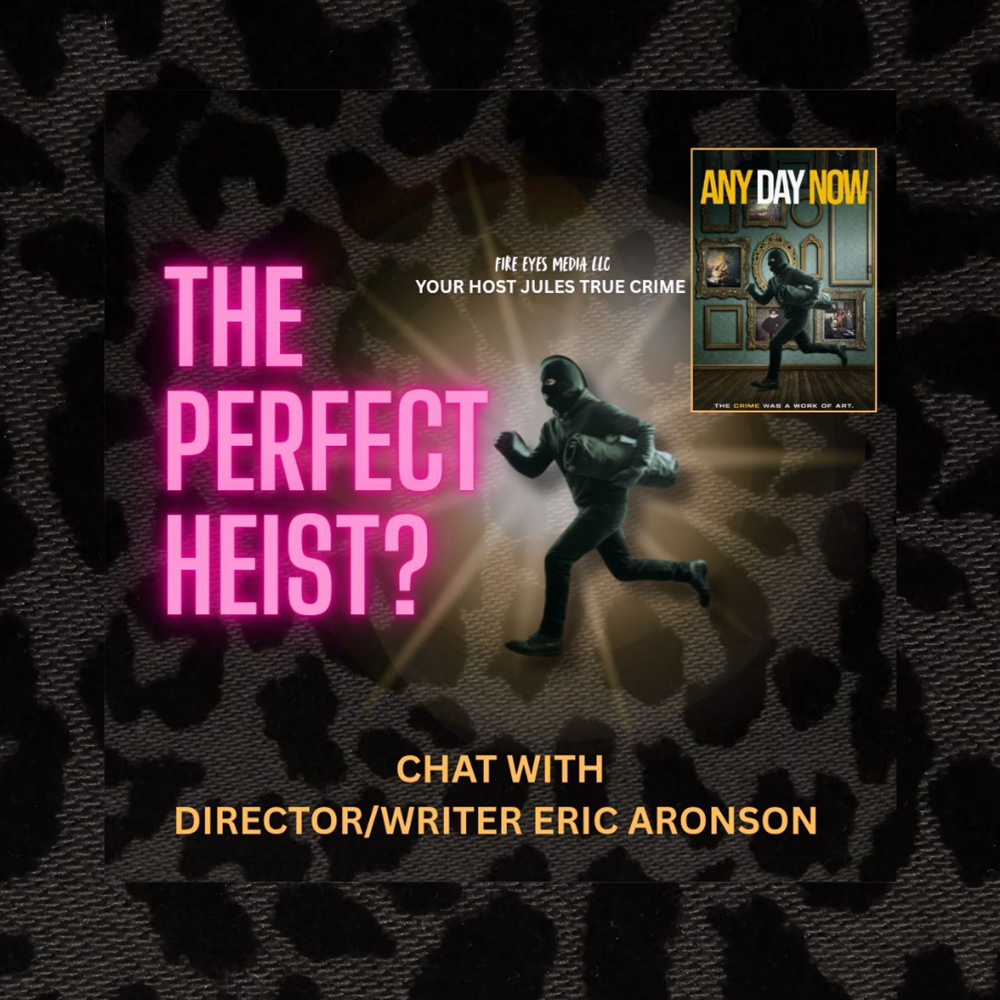 THE PERFECT ART HEIST? || ANY DAY NOW MOVIE || Interview with Director