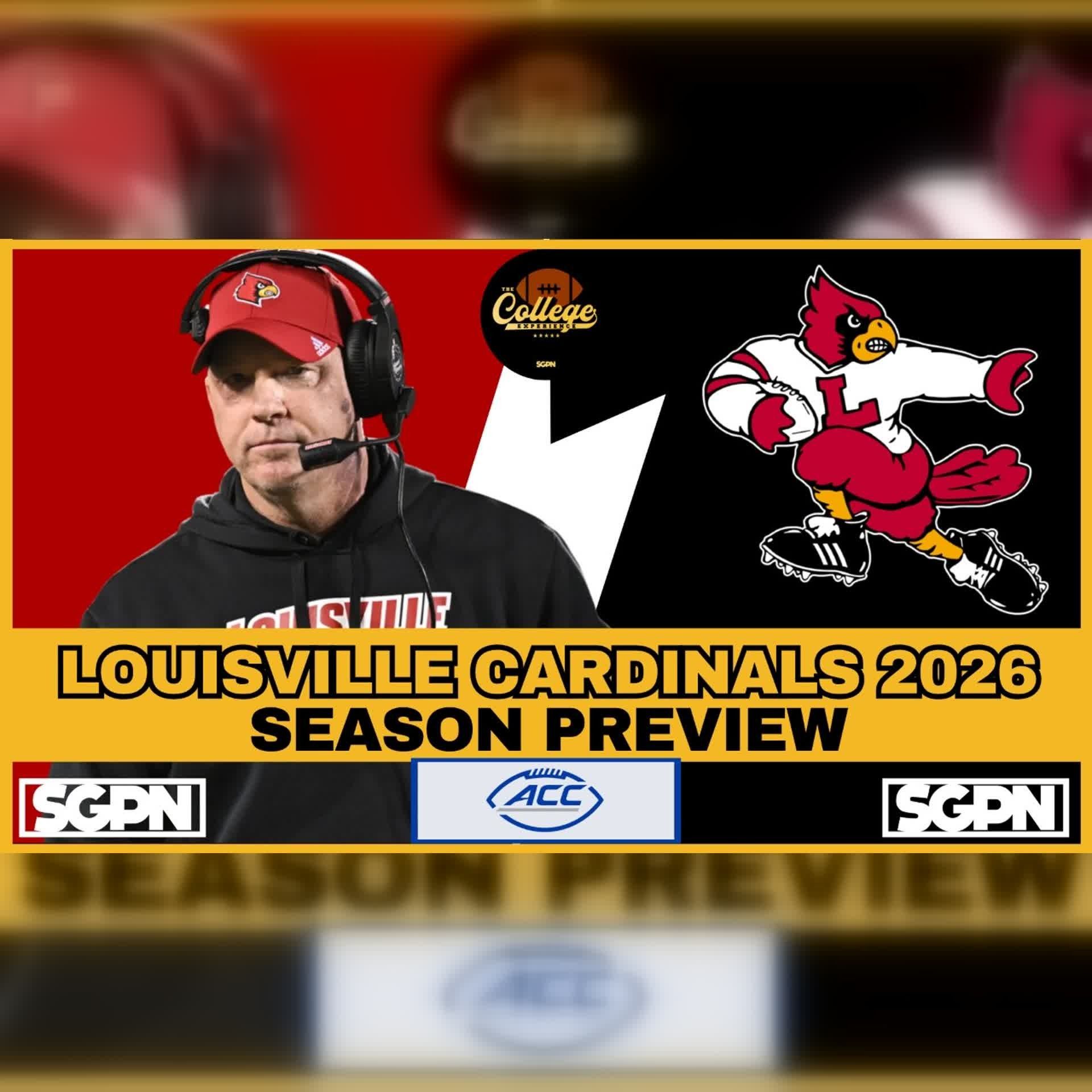 Louisville Cardinals 2026 Team Preview | The College Football Experience (Ep. 3142) episode artwork