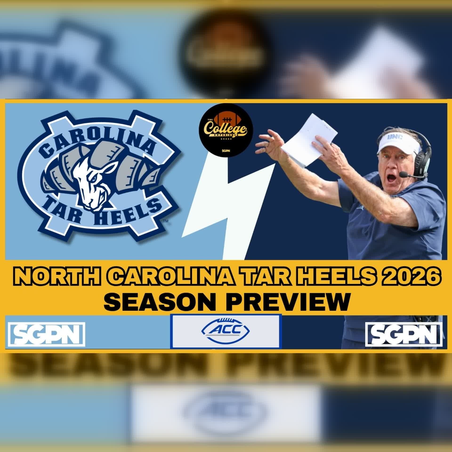 North Carolina Tar Heels 2026 Team Preview | The College Football Experience (Ep. 3121) episode artwork