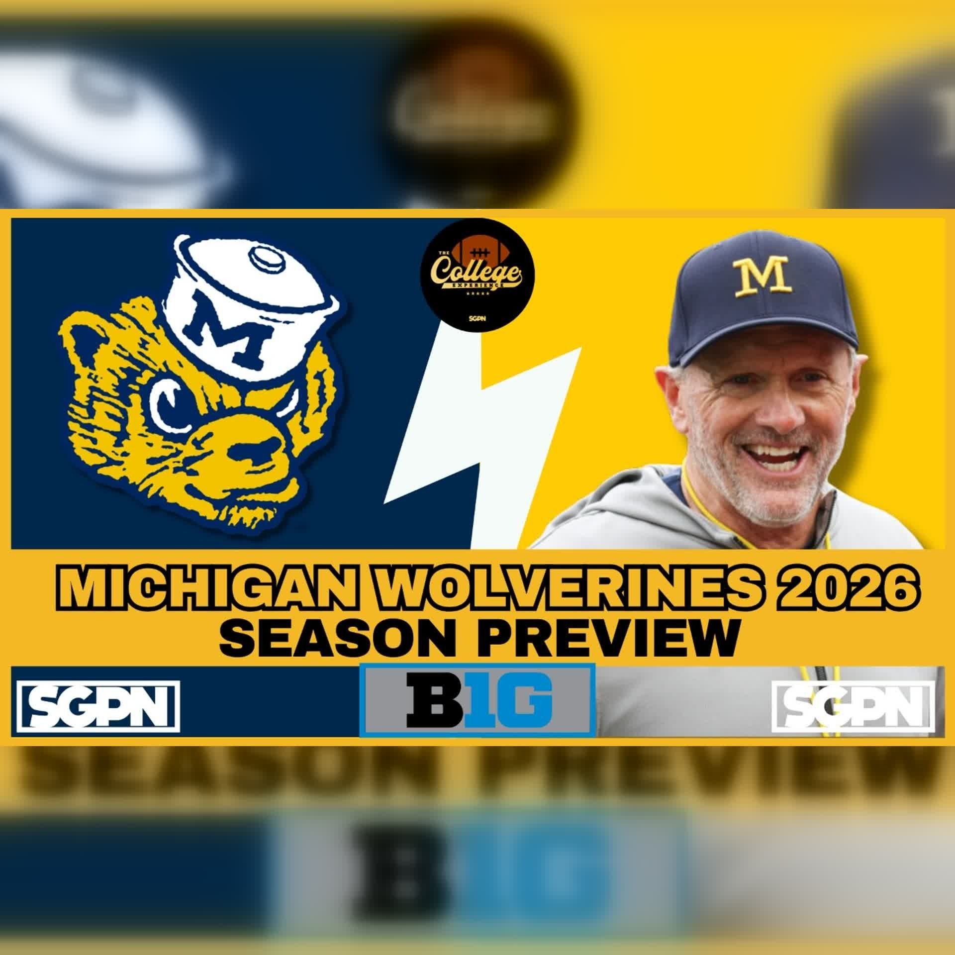 Michigan Wolverines 2026 Team Preview (Ep. 3098)