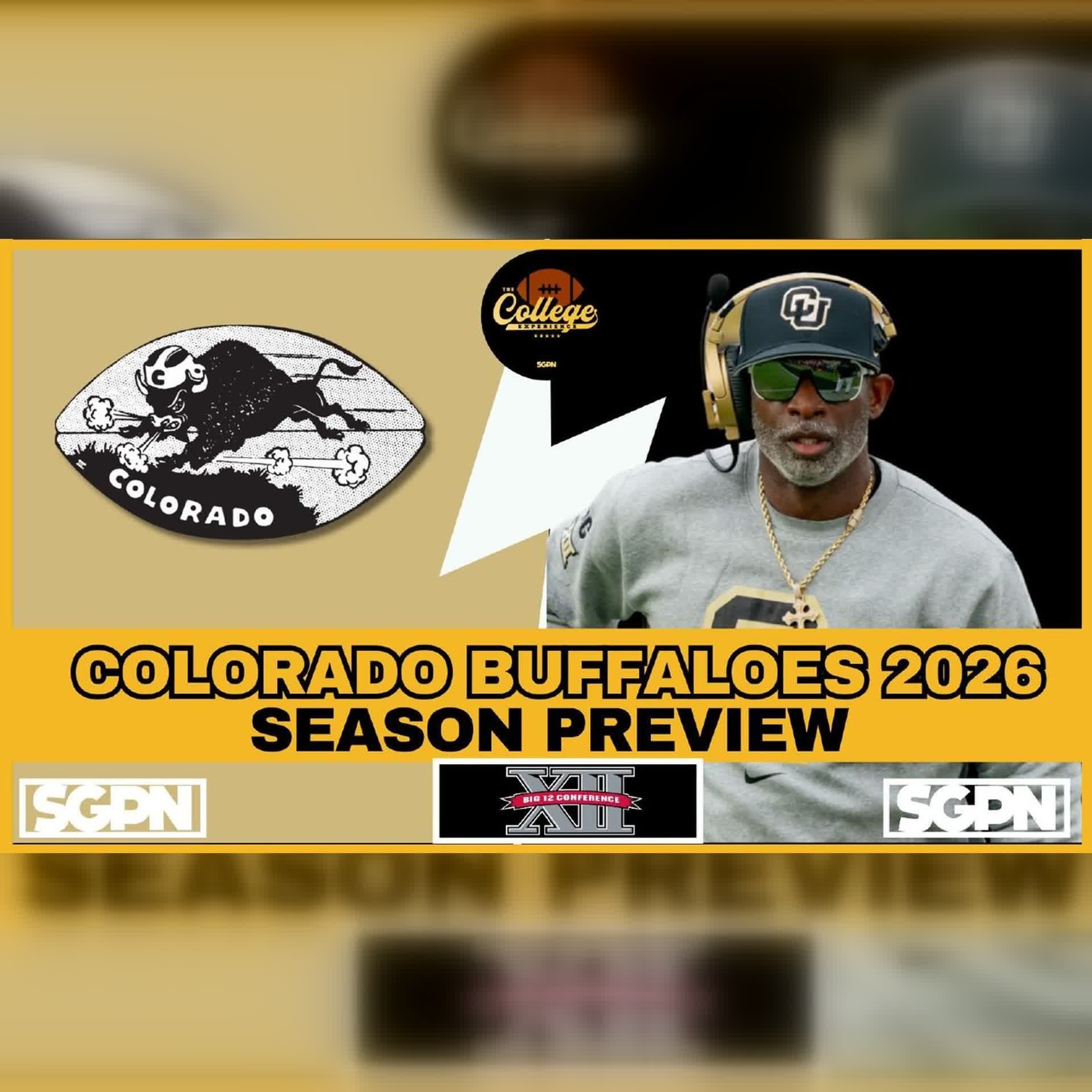 Colorado Buffaloes 2026 Team Preview | The College Football Experience (Ep. 3132) episode artwork