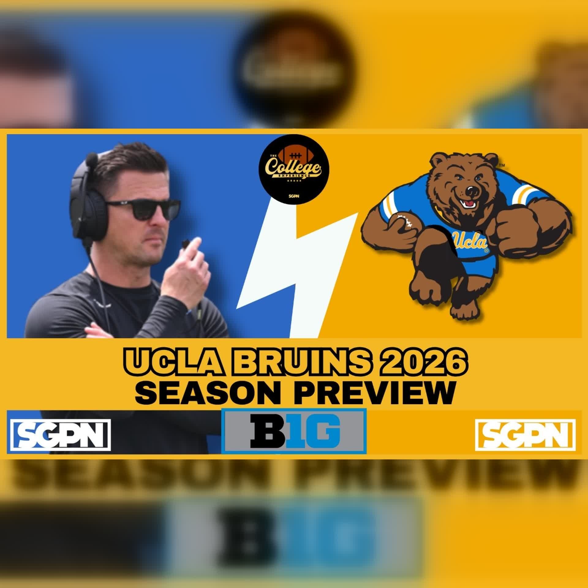 UCLA Bruins 2026 Team Preview | The College Football Experience (Ep. 3136) episode artwork
