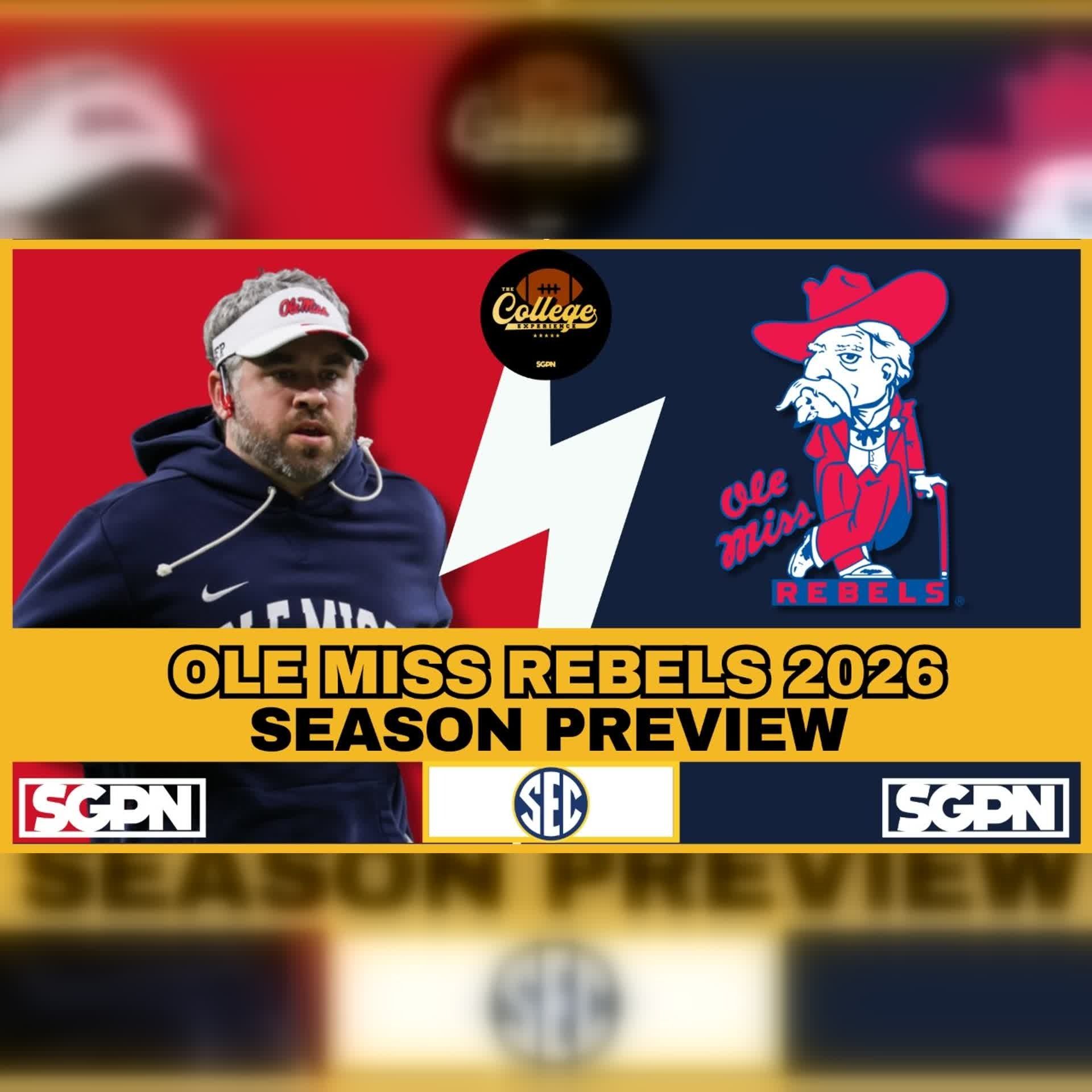 Ole Miss Rebels 2026 Team Preview (Ep. 3086)