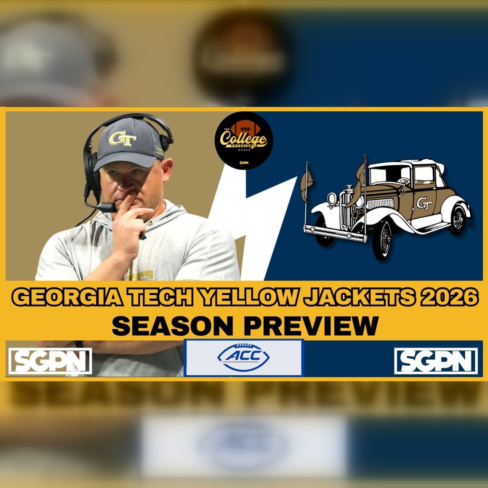 Georgia Tech Yellow Jackets 2026 Team Preview | The College Football Experience (Ep. 3129) episode artwork
