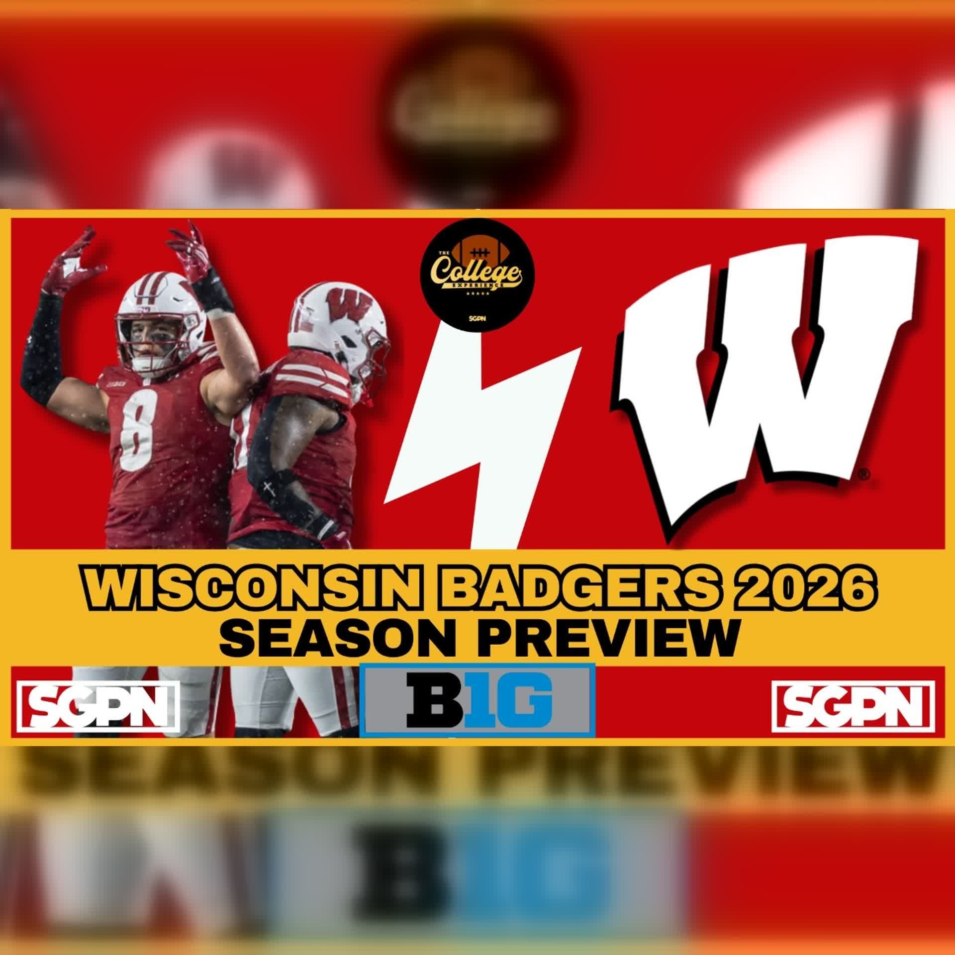 Wisconsin Badgers 2026 Team Preview (Ep. 3091)