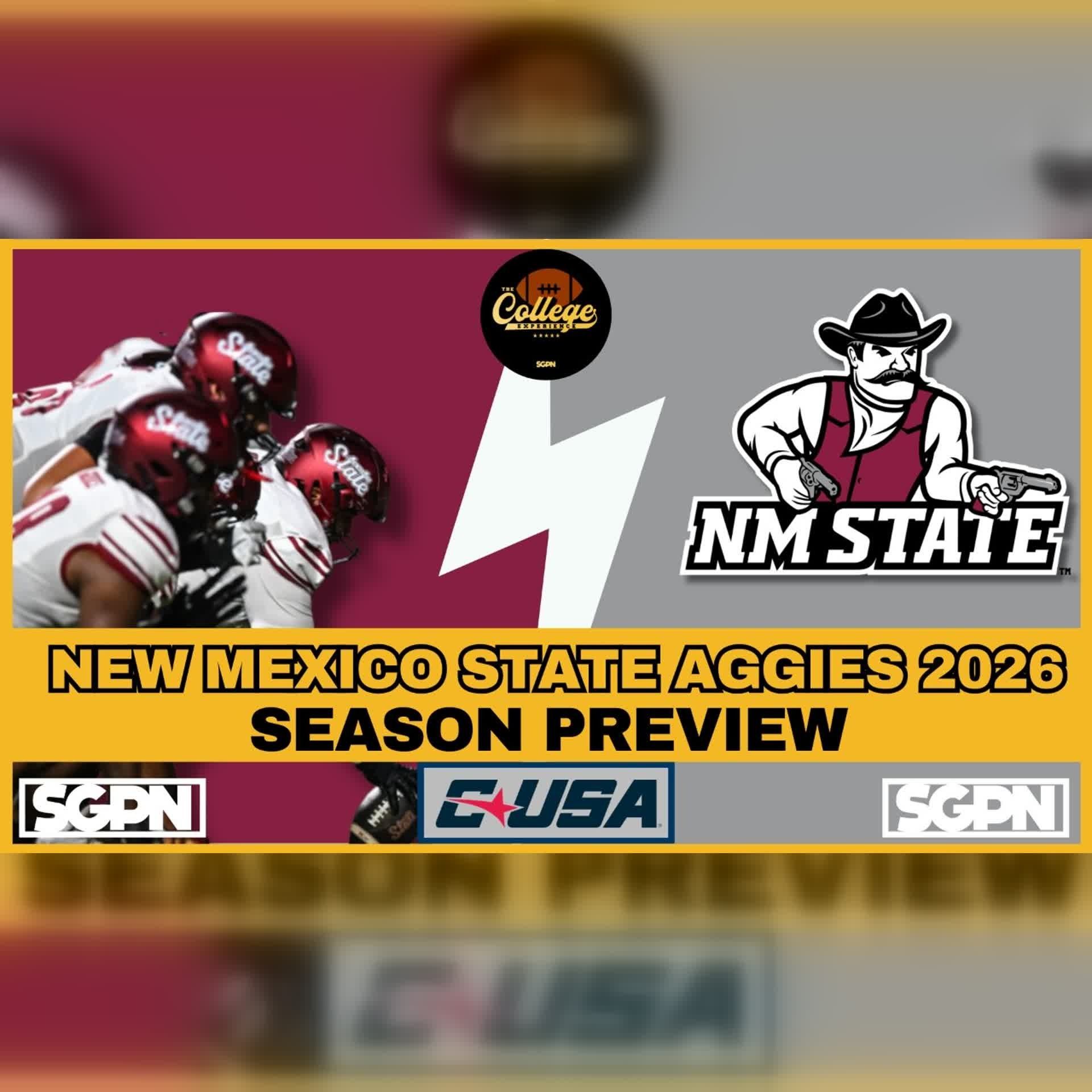 New Mexico State Aggies 2026 Team Preview | The College Football Experience (Ep. 3133) episode artwork