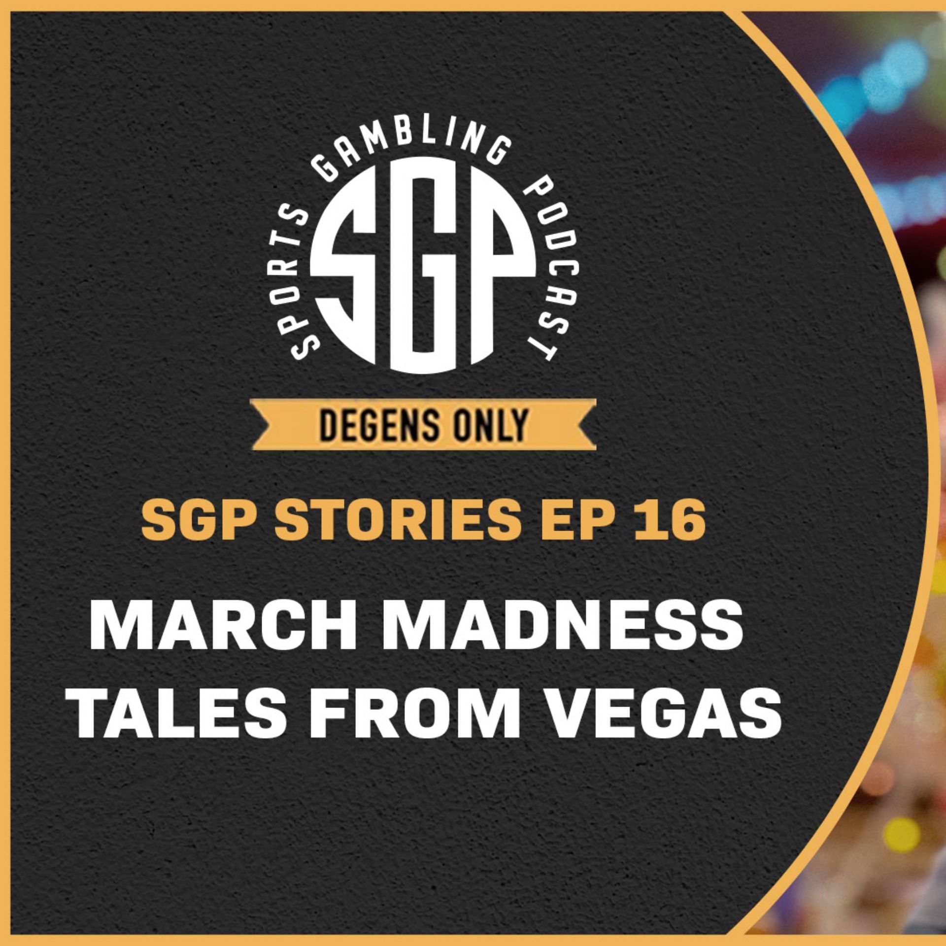 SGP Stories FREE PREVIEW: March Madness Tales From Vegas