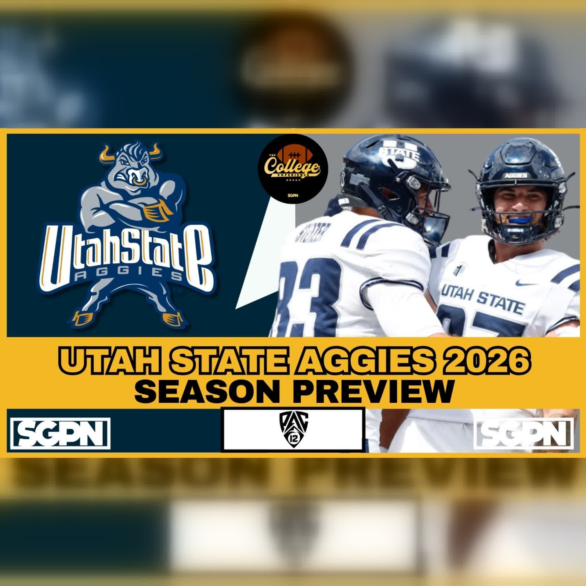 Utah State Aggies 2026 Team Preview | The College Football Experience (Ep. 3127) episode artwork