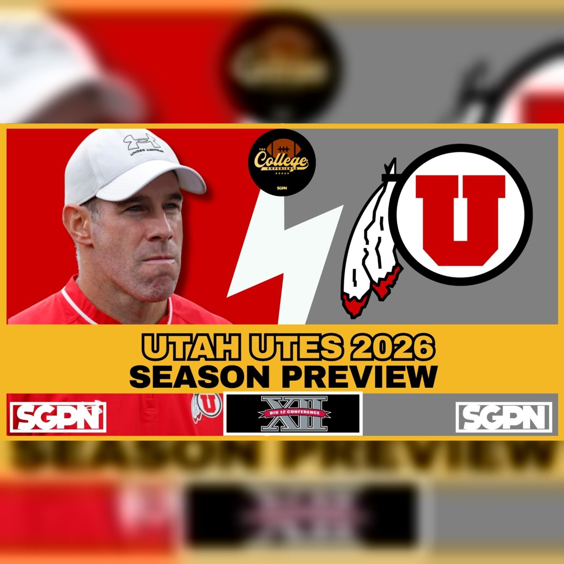 Utah Utes 2026 Team Preview | The College Football Experience (Ep. 3080)