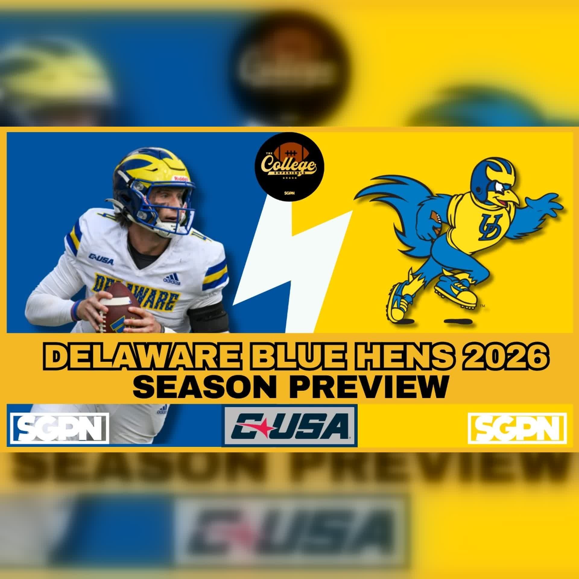 Delaware Blue Hens 2026 Team Preview | The College Football Experience (Ep. 3088)
