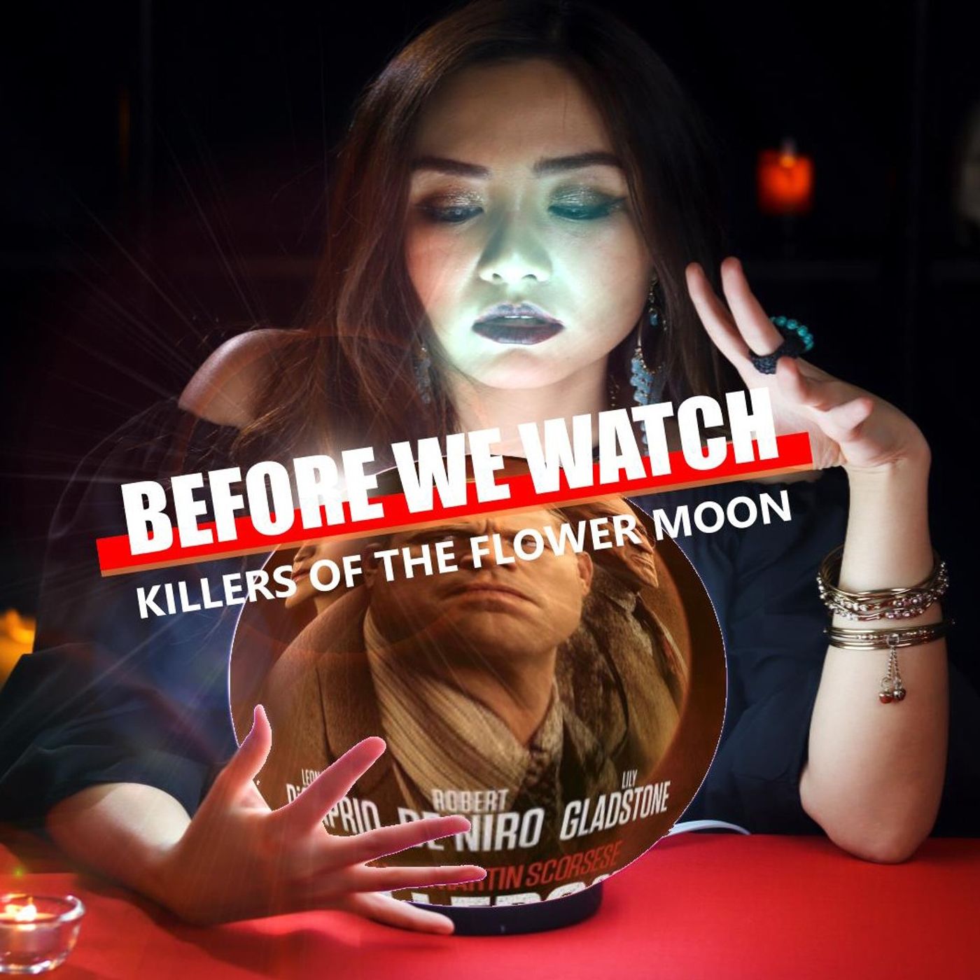 Before We Watch - Killers of the Flower Moon Before We Watch - Killers of the Flower Moon