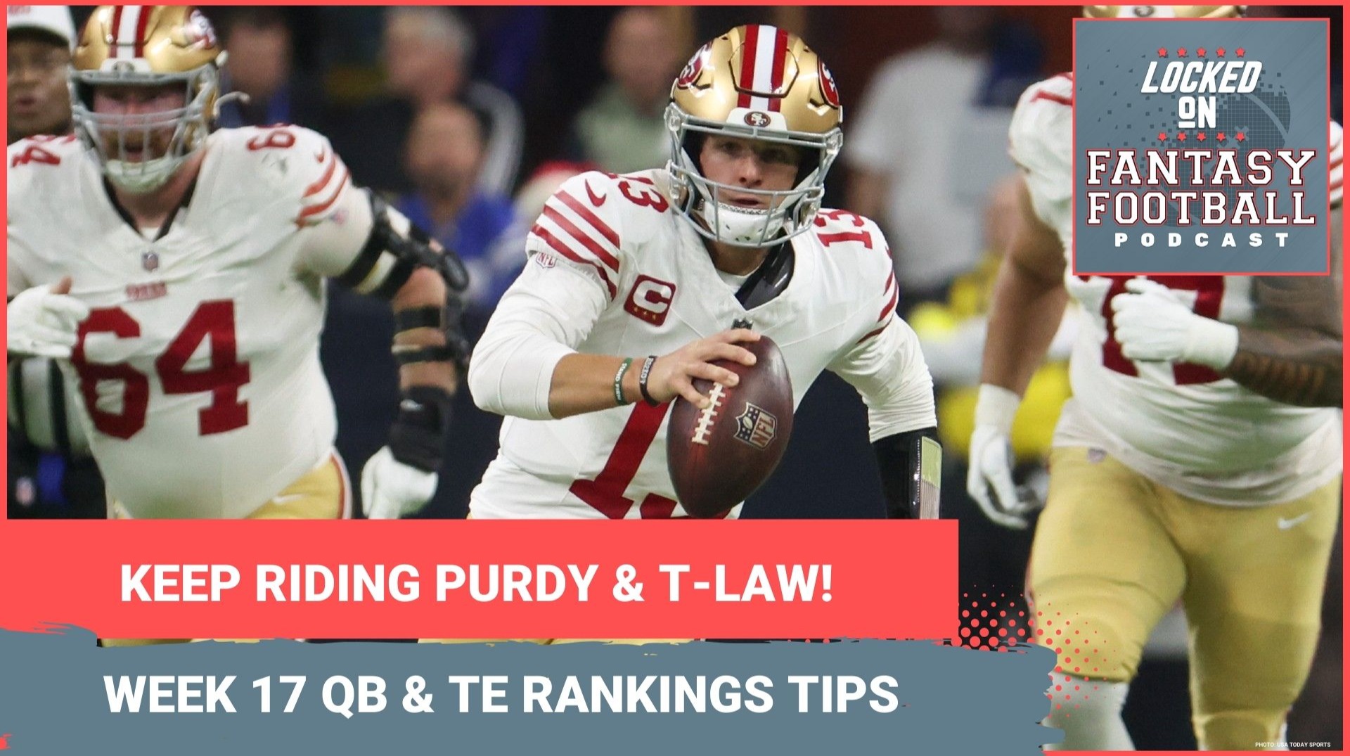 Brock Purdy, Trevor Lawrence, Tyler Shough STAY HOT: WEEK 17 fantasy football QB and TE RANKINGS, lineup advice