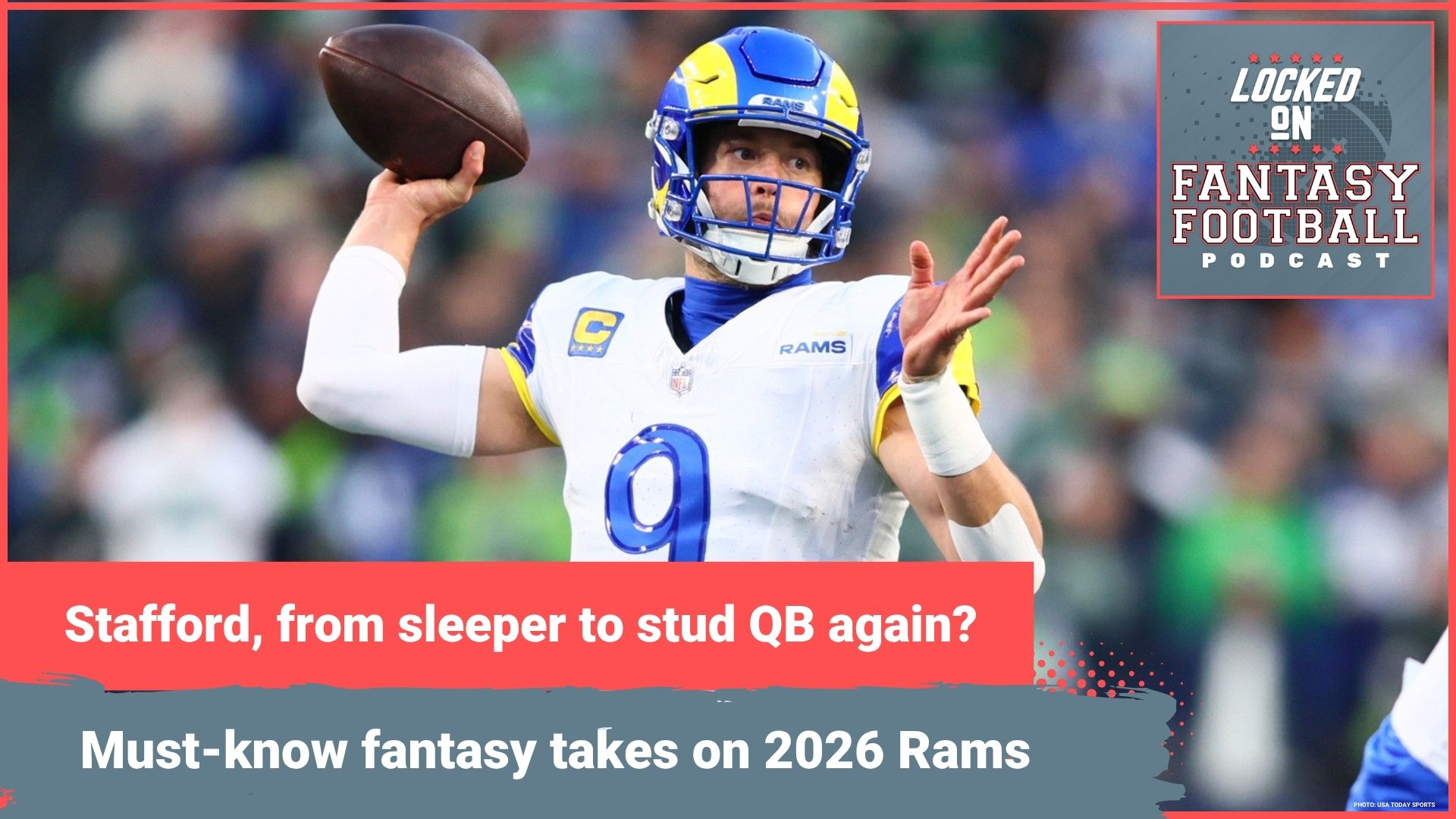 Matthew Stafford a SLEEPER for STUD TOP-5 QB? Davante Adams does it again? MUST-KNOW fantasy takes on 2026 Los Angeles Rams