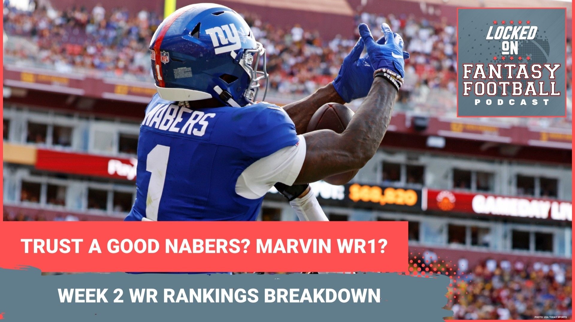 FADE Malik Nabers or nah? MUST-PLAY Marvin Harrison Jr.? WEEK 2 fantasy football WR RANKINGS