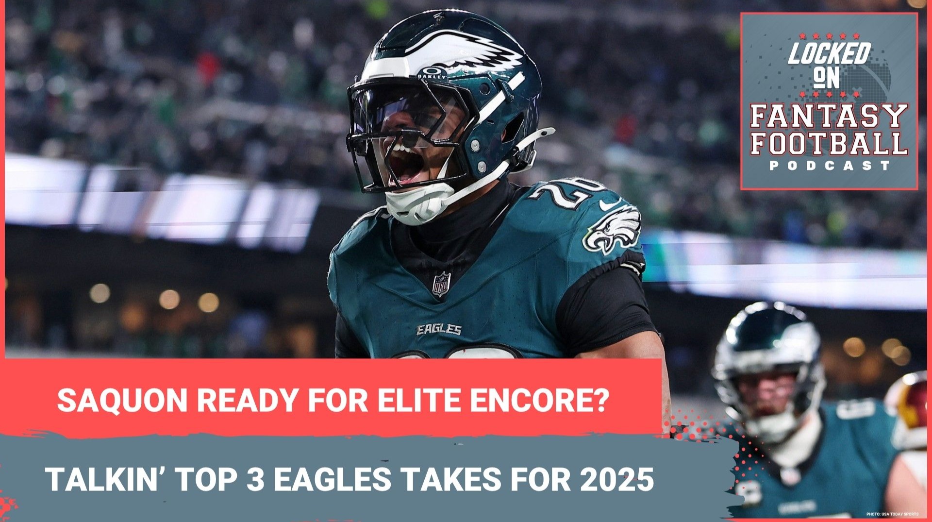 Saquon Barkley TOP DRAFT PICK overall? Jalen Hurts SAFEST QB? 3 Eagles fantasy takes you MUST KNOW for 2025
