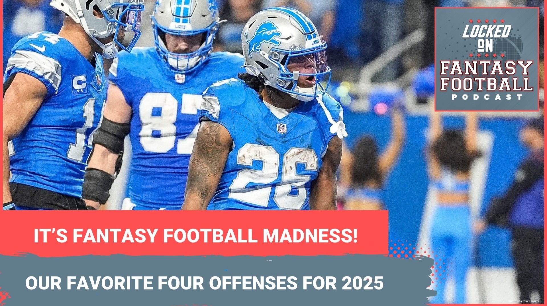 Fantasy football madness. Picking NFL's best offenses for 2025, from Sweet 16 to Final Four