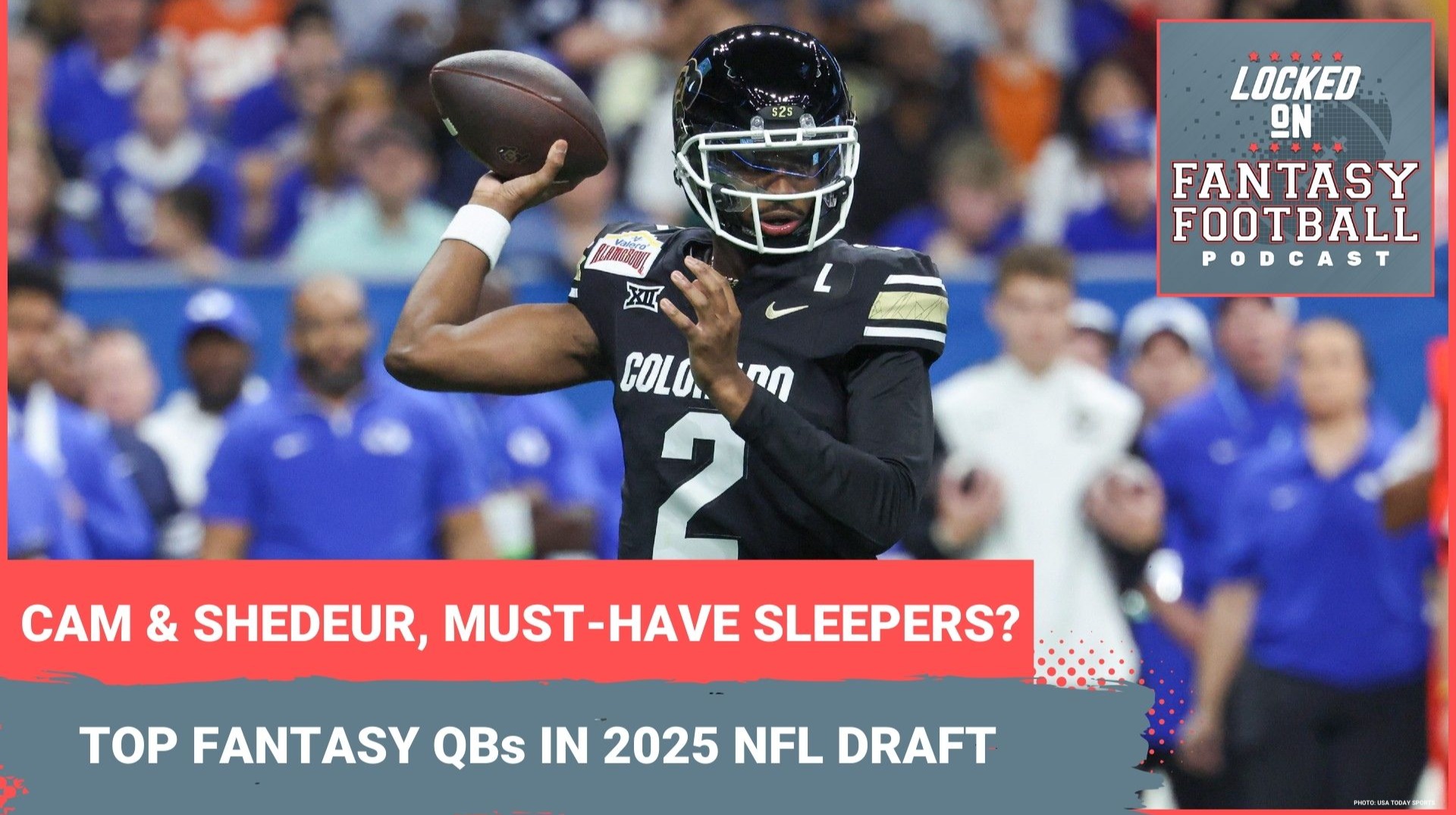 Cam Ward & Shedeur Sanders, MUST-HAVE ROOKIE SLEEPERS? Best fantasy quarterbacks in 2025 NFL Draft