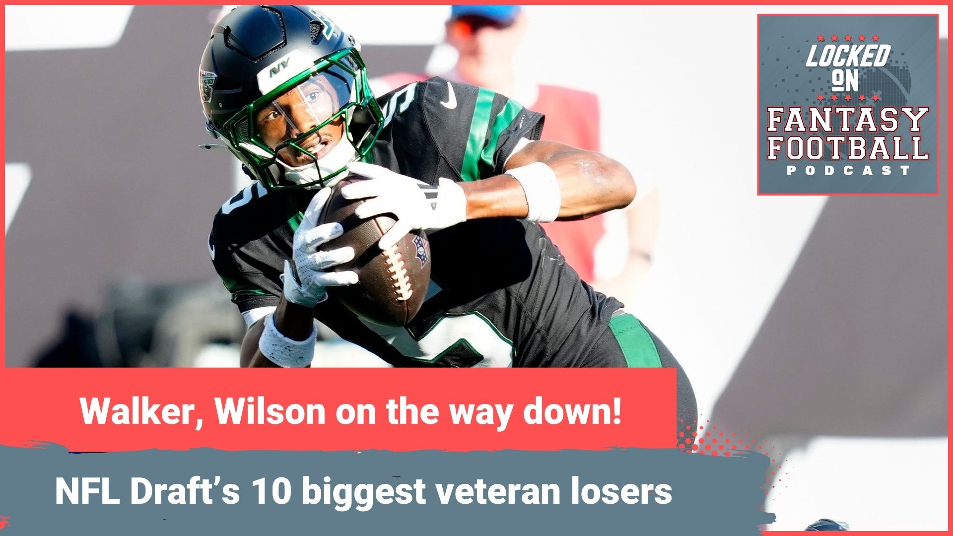 10 BIGGEST fantasy veteran LOSERS from 2026 NFL Draft: DOWN on Kenneth Walker III, Garrett Wilson & MORE