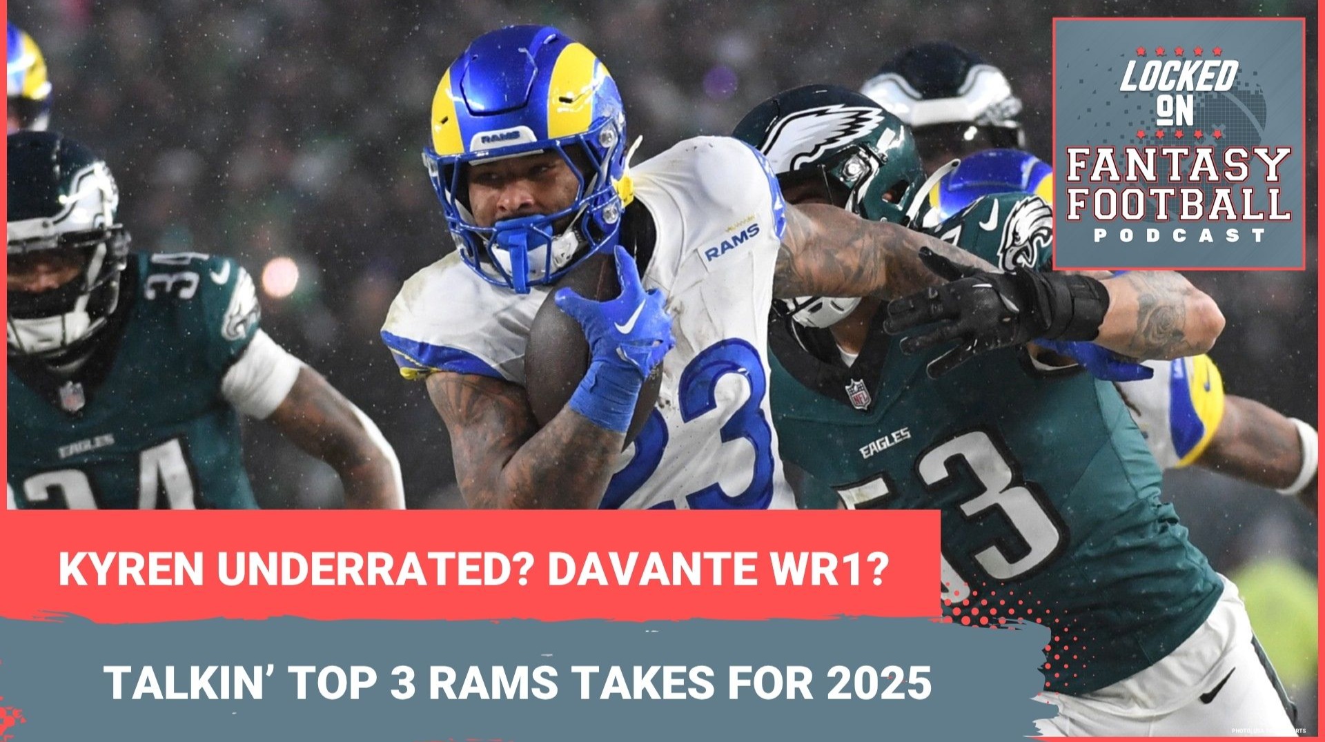 Kyren Williams, UNDERRATED? Puka Nacua & Davante Adams, both WR1s? 3 Rams fantasy takes you MUST KNOW for 2025