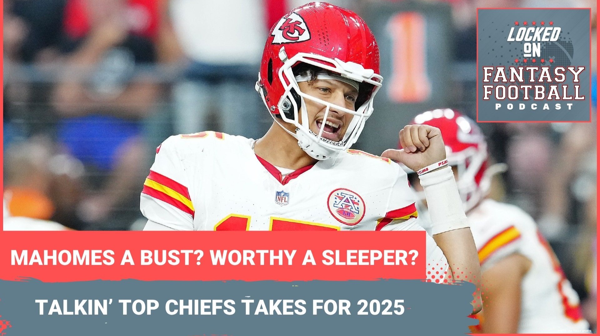 Patrick Mahomes OVERRATED? Xavier Worthy SLEEPER WR1? 3 Chiefs fantasy takes you MUST KNOW for 2025