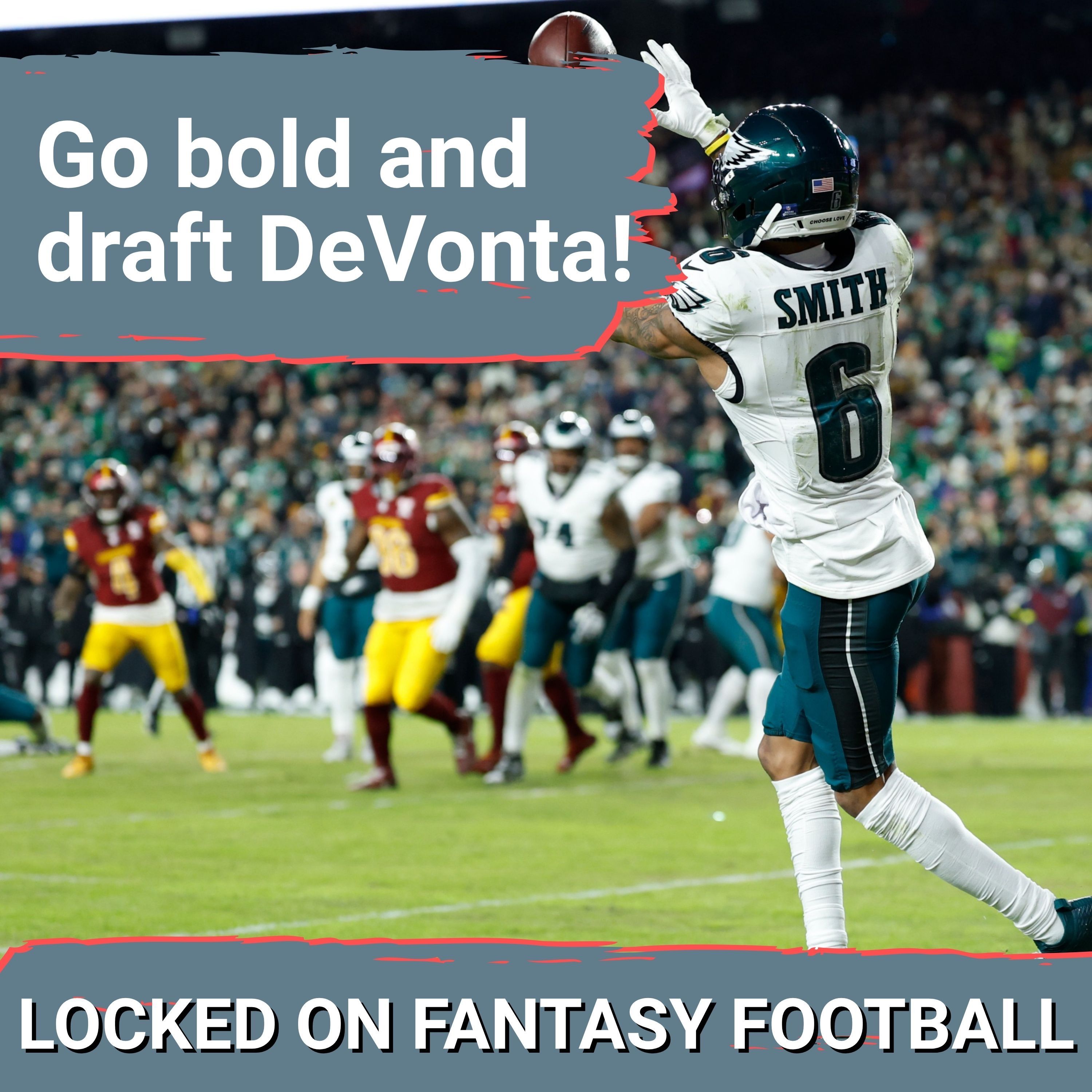 DeVonta Smith SMASHES, Makai Lemon the TOP ROOKIE: 6 BOLD fantasy PREDICTIONS for NFC East in 2026