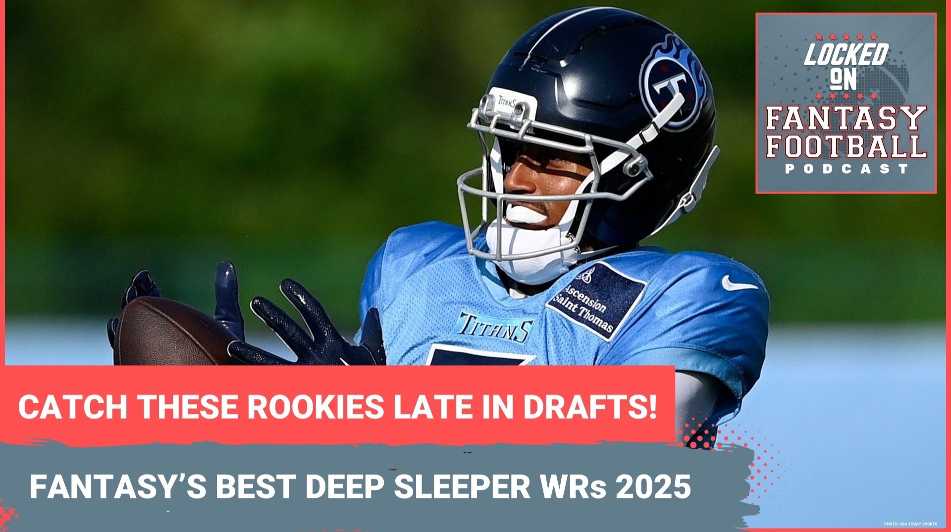 Fantasy football ROOKIES & more: 6 DEEP SLEEPERS at wide receiver to DRAFT LATE in 2025 leagues