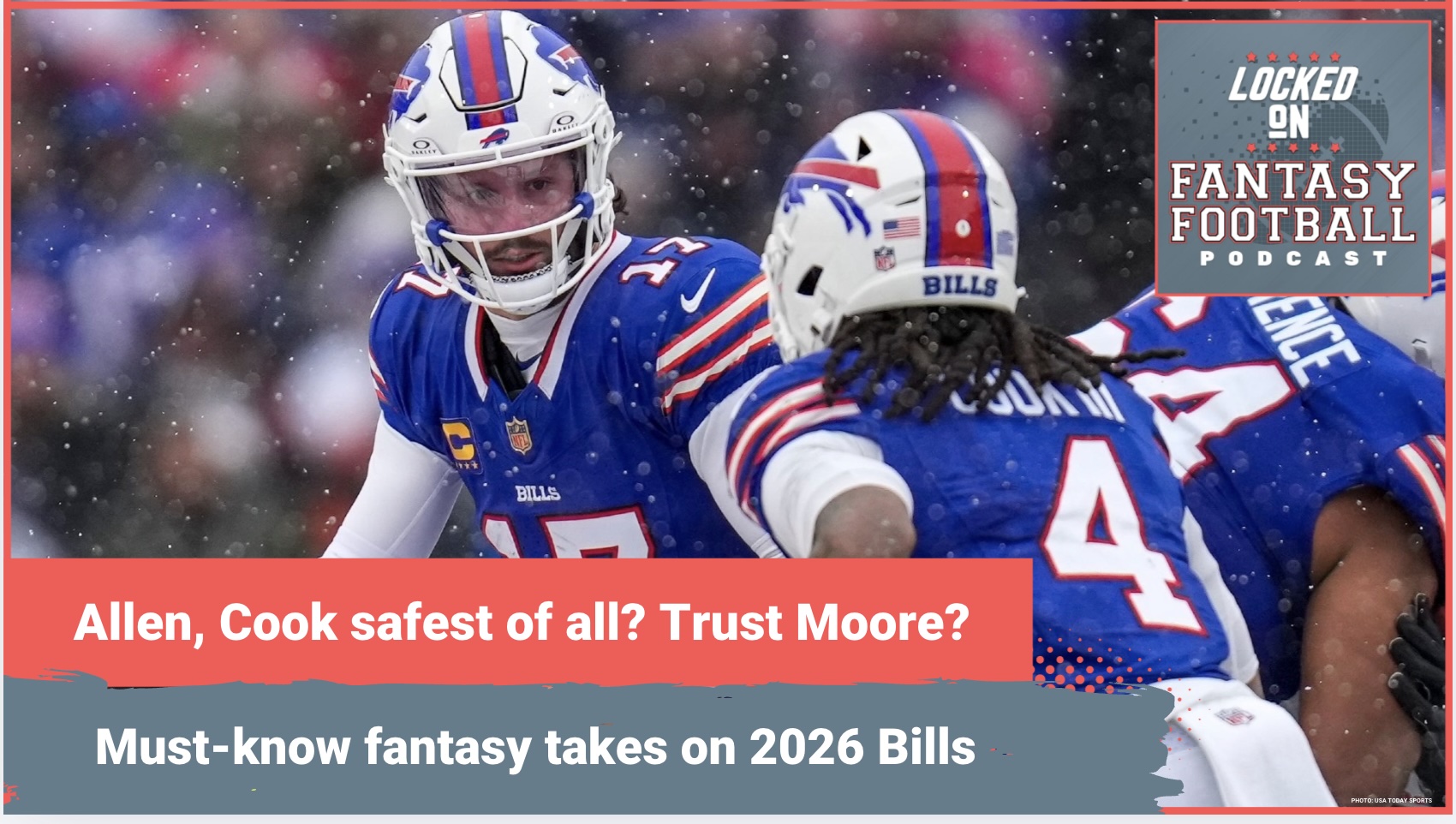 Josh Allen, James Cook SAFE ELITE picks? When to DRAFT D.J. Moore? MUST-KNOW fantasy takes on 2026 Bills