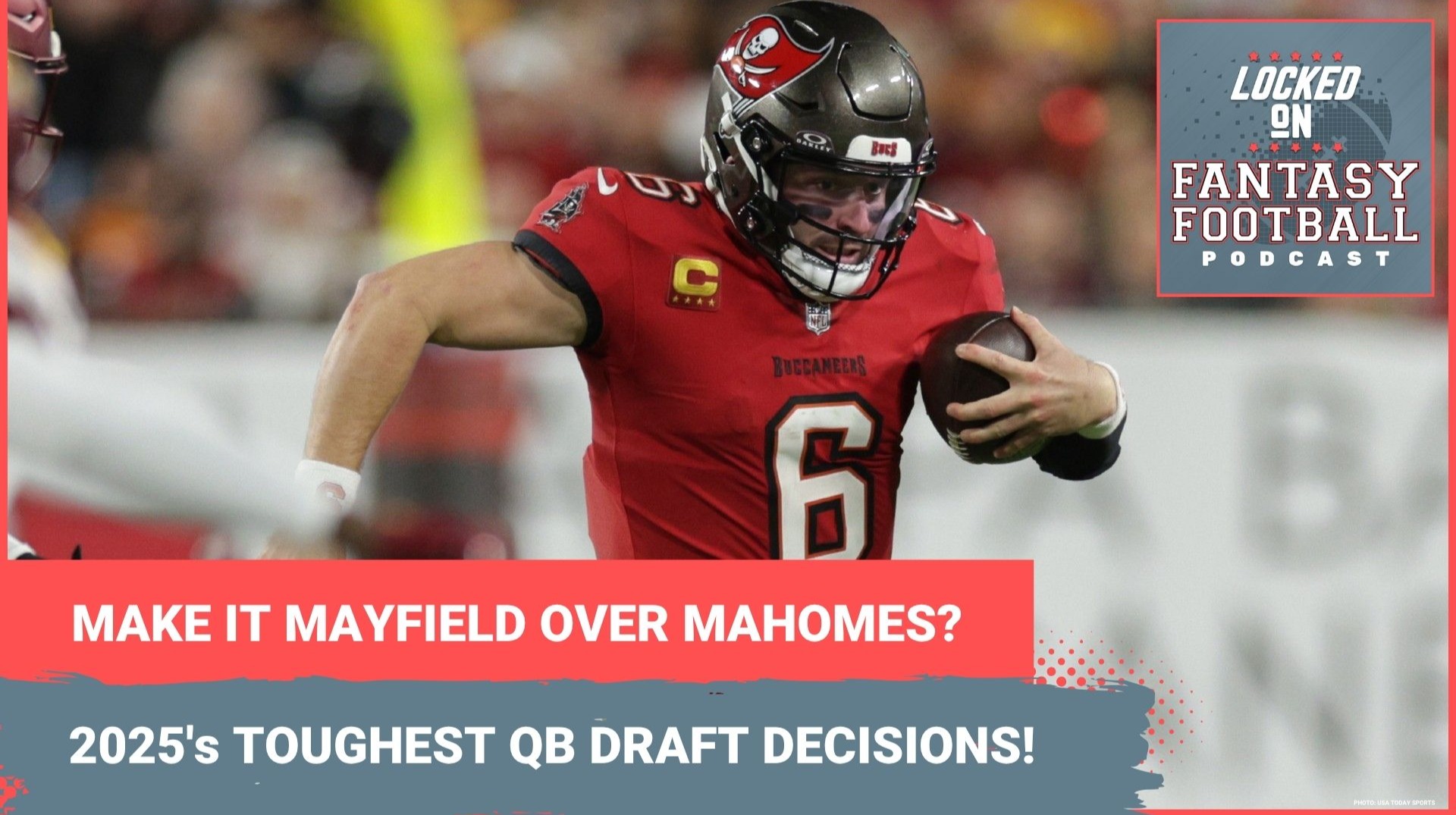 PICK Baker Mayfield OVER Patrick Mahomes? Making the TOUGHEST fantasy football QB DRAFT decisions for 2025