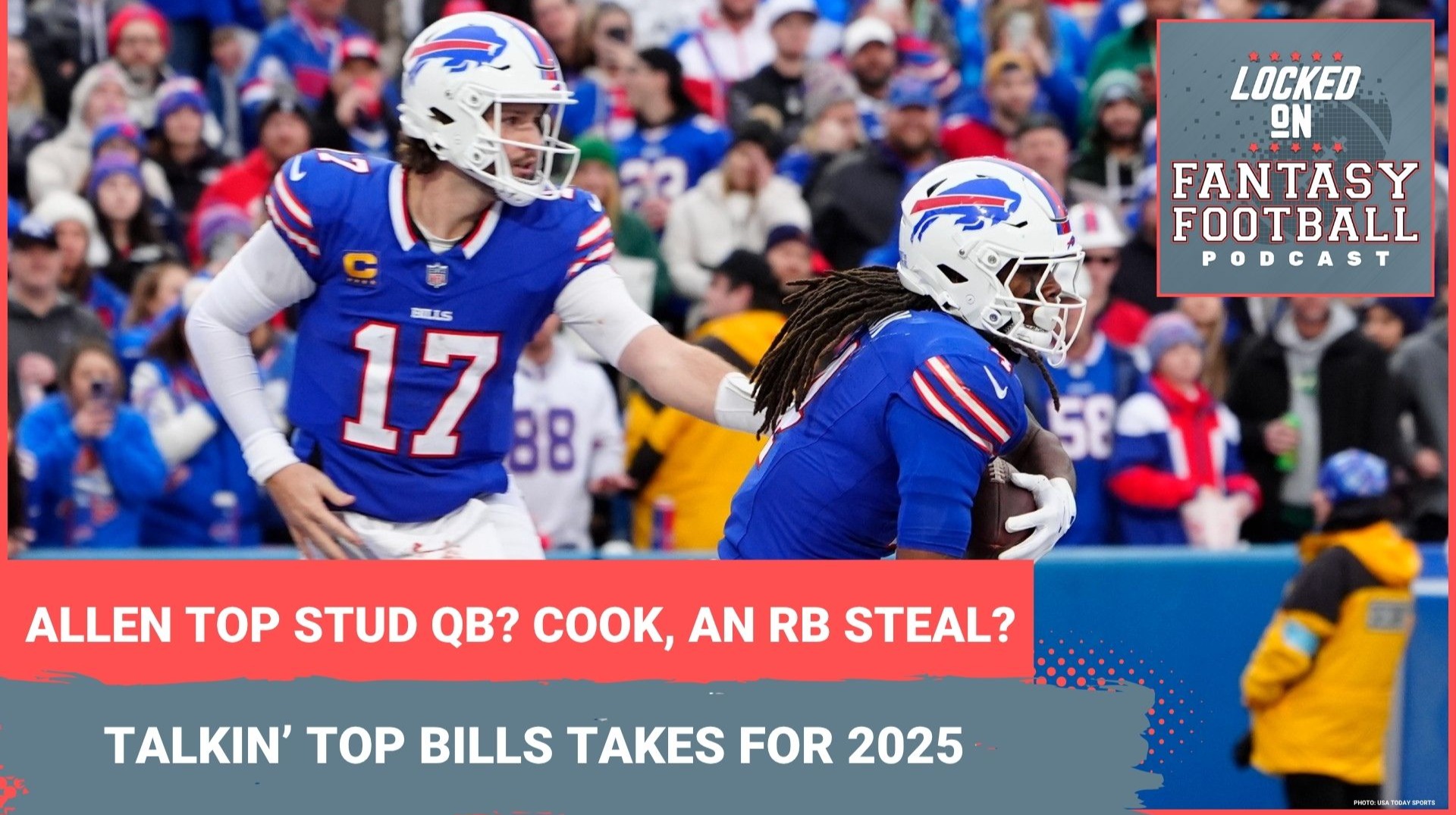 Josh Allen still BEST QB1? James Cook, SLEEPER RB1? 3 Bills fantasy takes you MUST KNOW for 2025