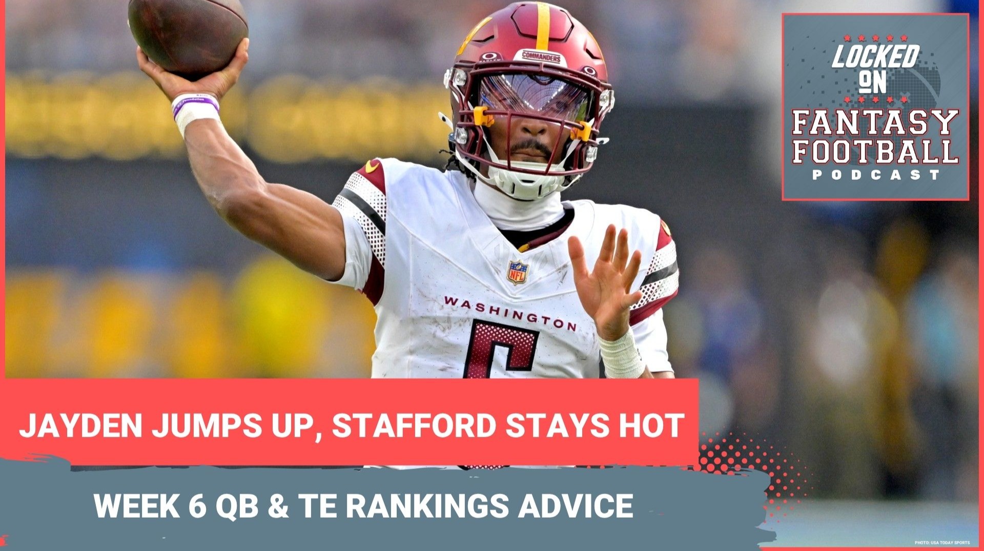 JUMP UP for Jayden Daniels, Justin Herbert & Caleb Williams: WEEK 6 fantasy football QB and TE RANKINGS